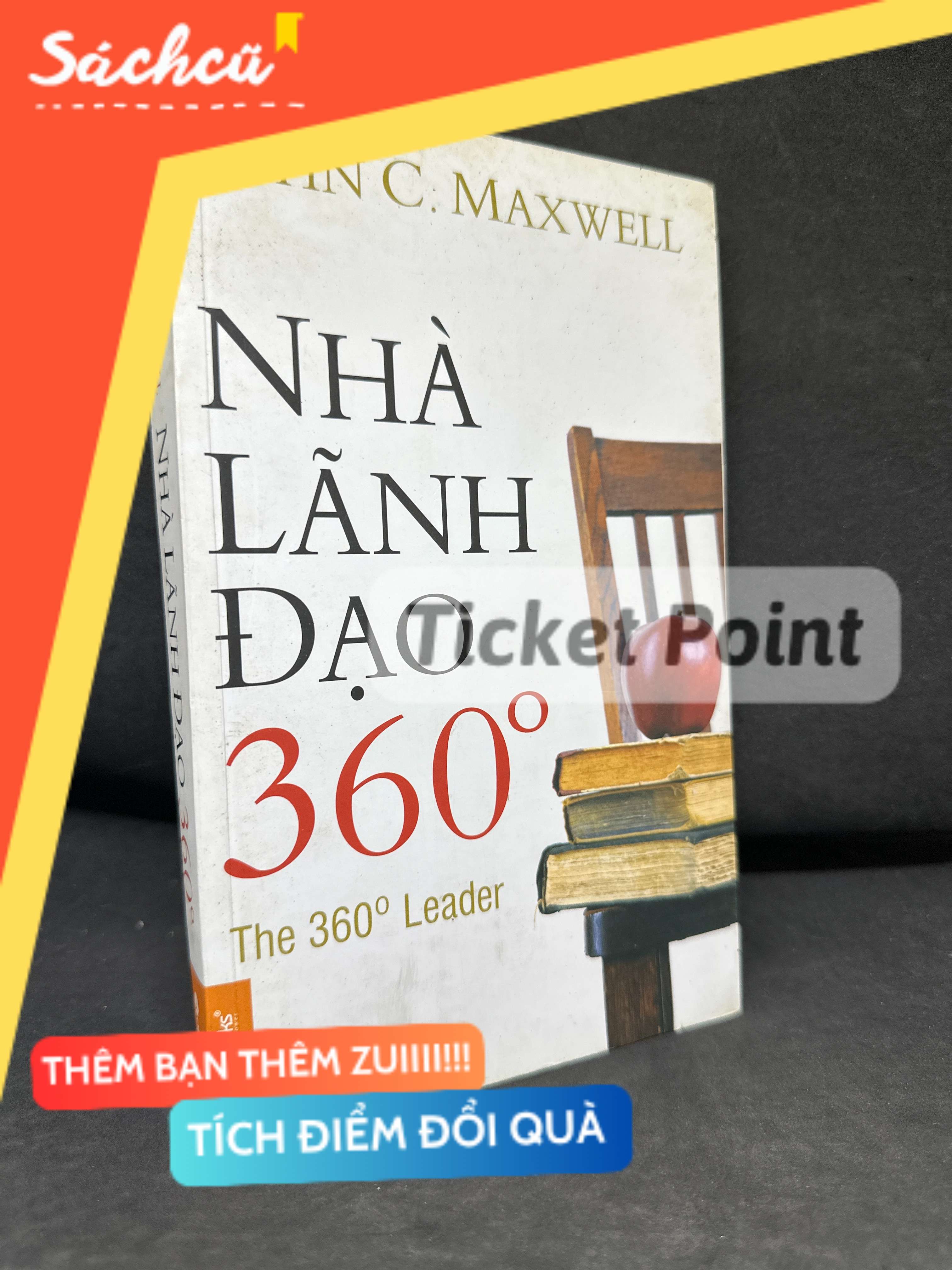 (Ticket Point) Nhà Lãnh Đạo 360 Độ, 2004 - John C. Maxwell H1604-SBM-3