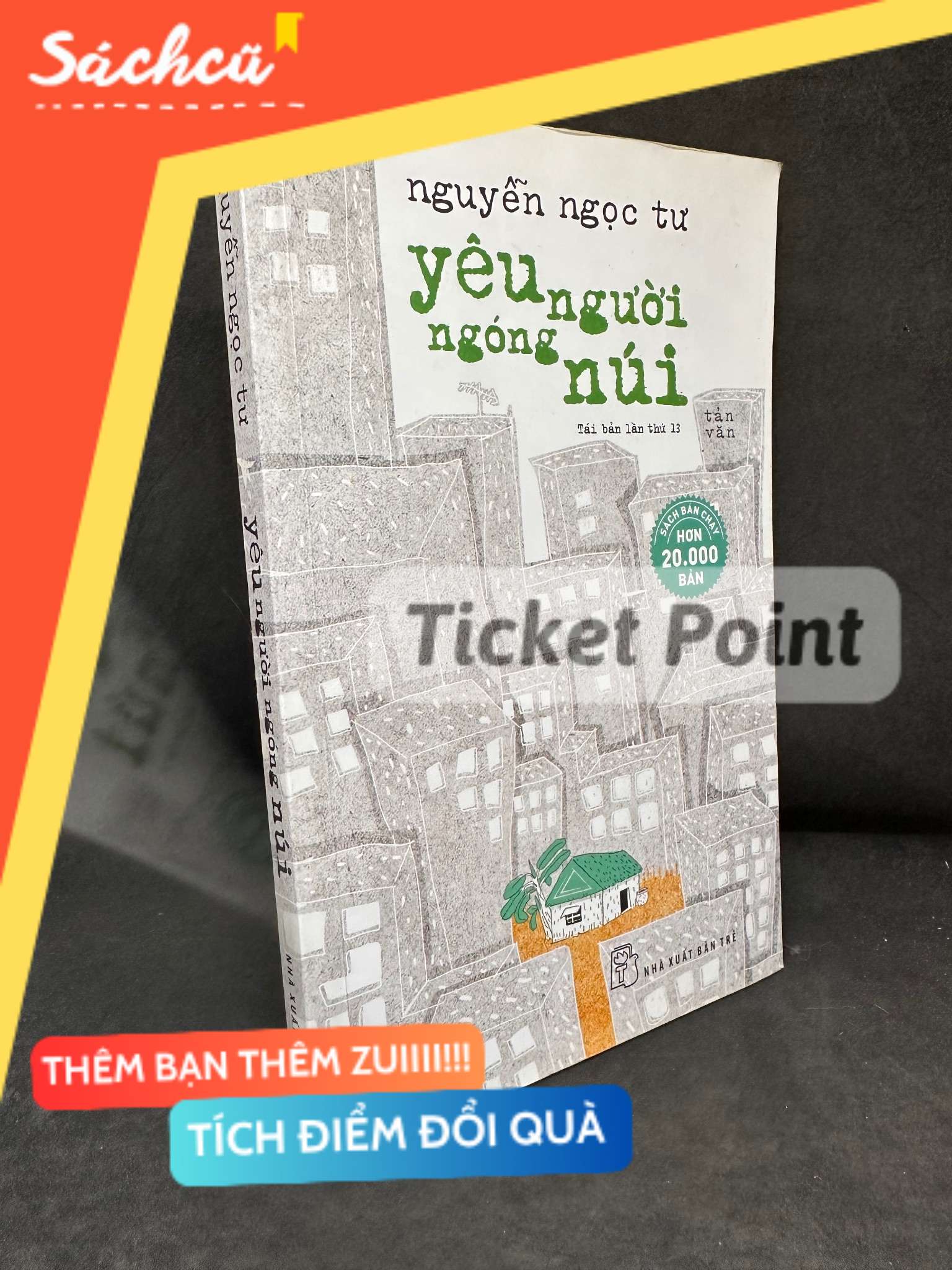 (Ticket Point) Yêu Người Ngóng Núi, 2016 - Nguyễn Ngọc Tư H1004-SBM