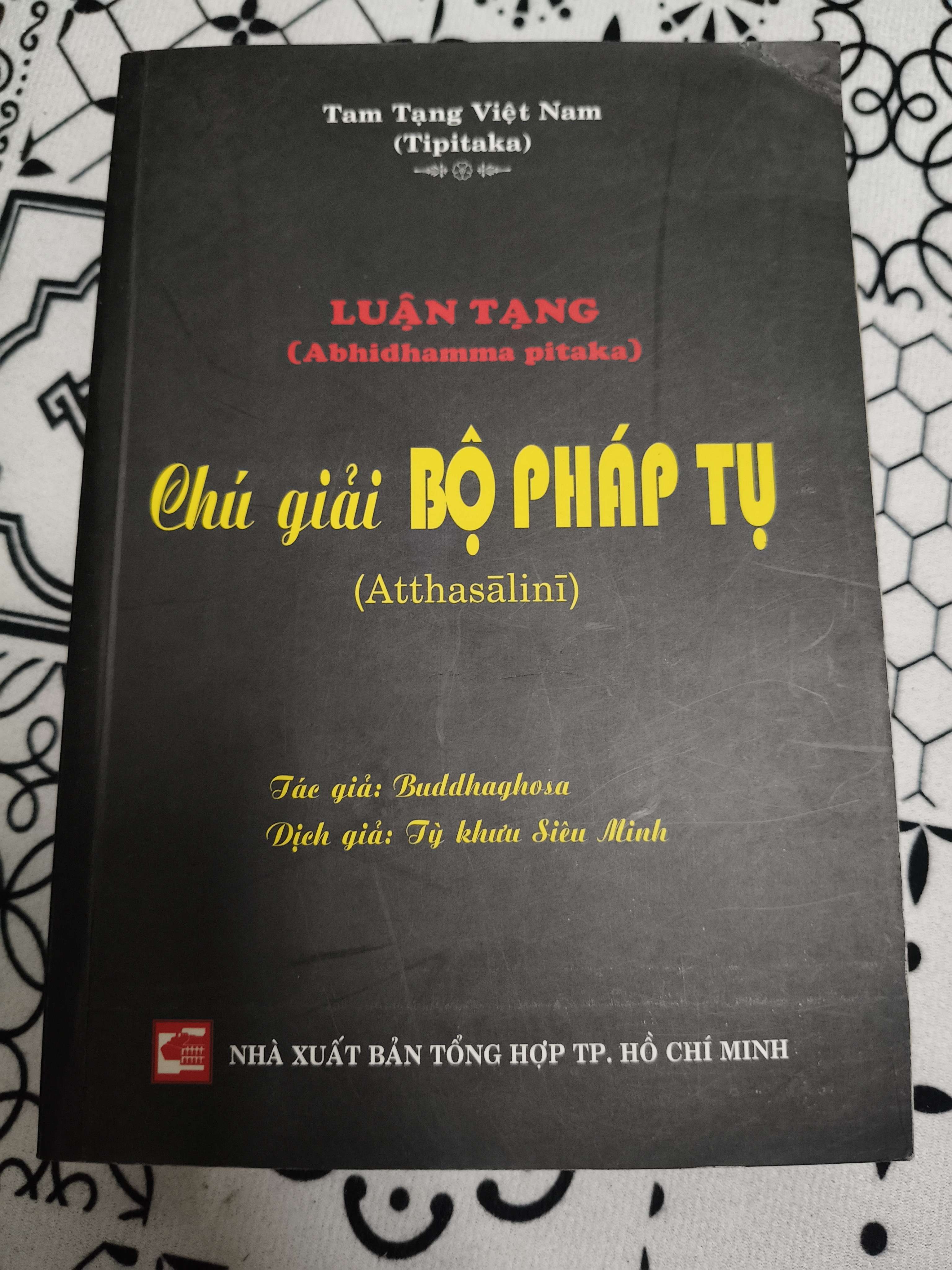 Chú giải bộ pháp tụ - Xb 2005 - 824 trang (Phật giáo) ANTQ