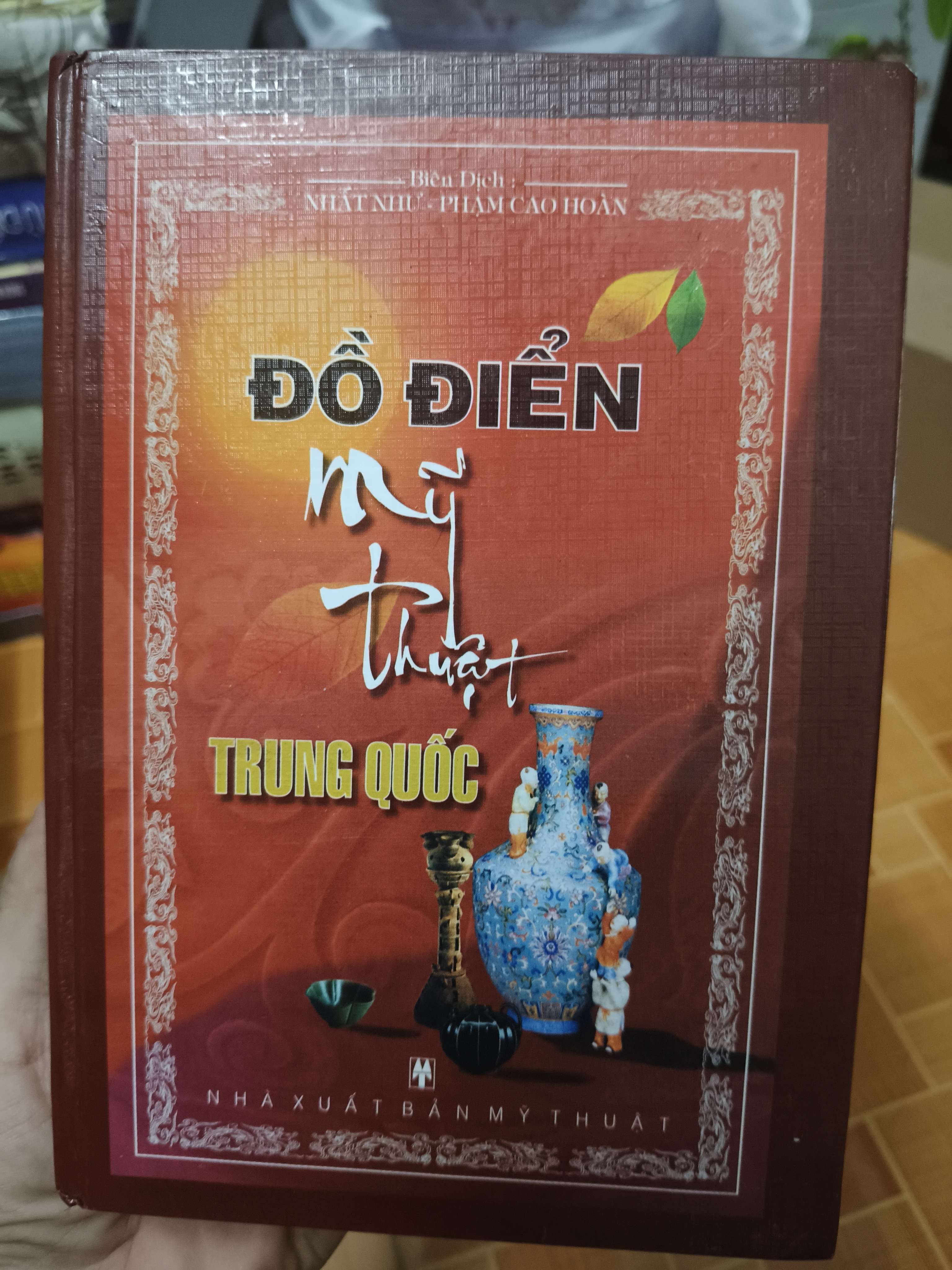 Đồ Điển Mỹ Thuật Trung Quốc - Xb 2003 - 644 Trang - Bìa Cứng (Sách lịch sử - triết học) ANTQ