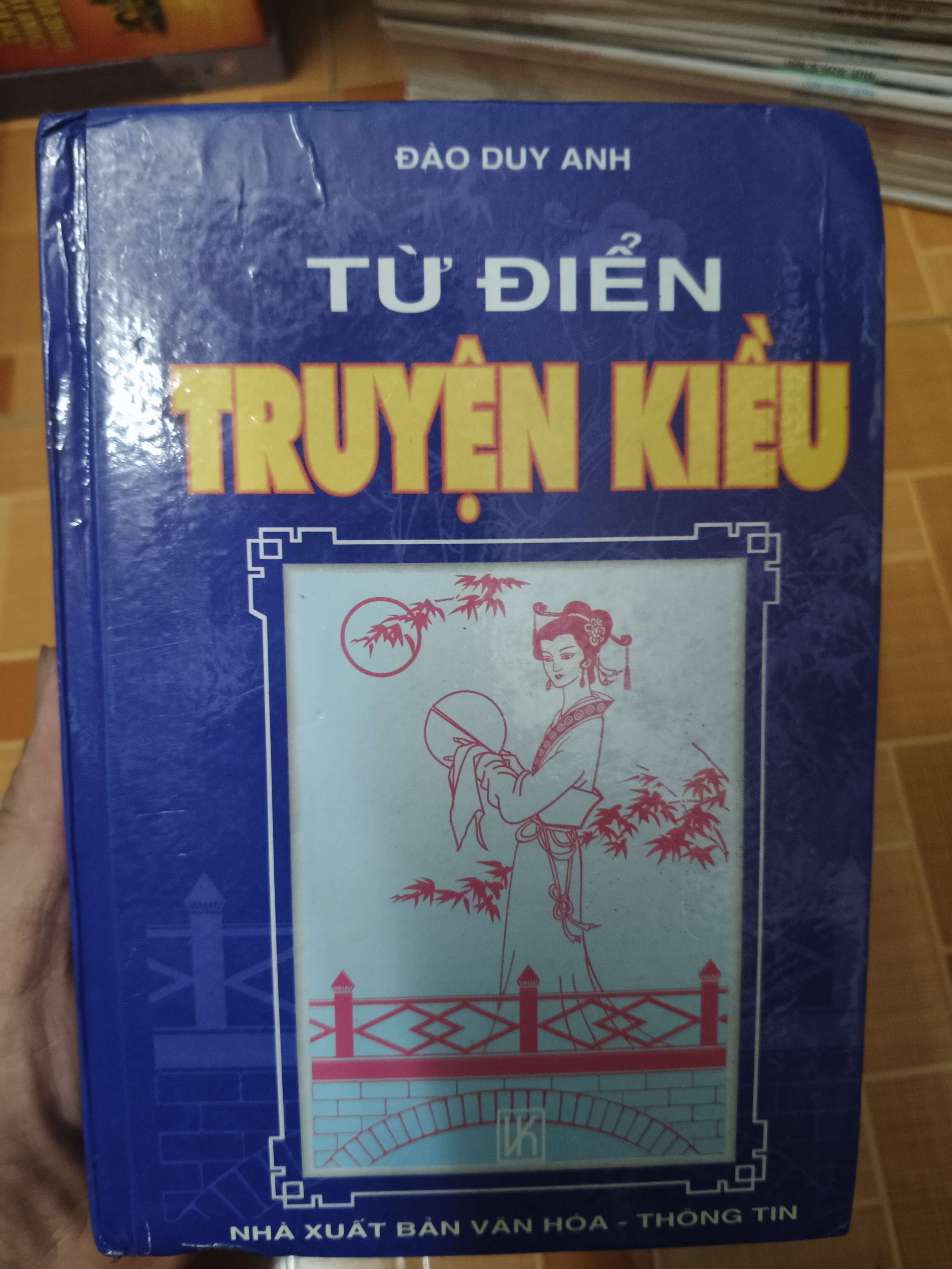 Từ Điển Truyện Kiều - Xb 2000 - 758 Trang - Bìa Cứng (Văn học Việt Nam) ANTQ