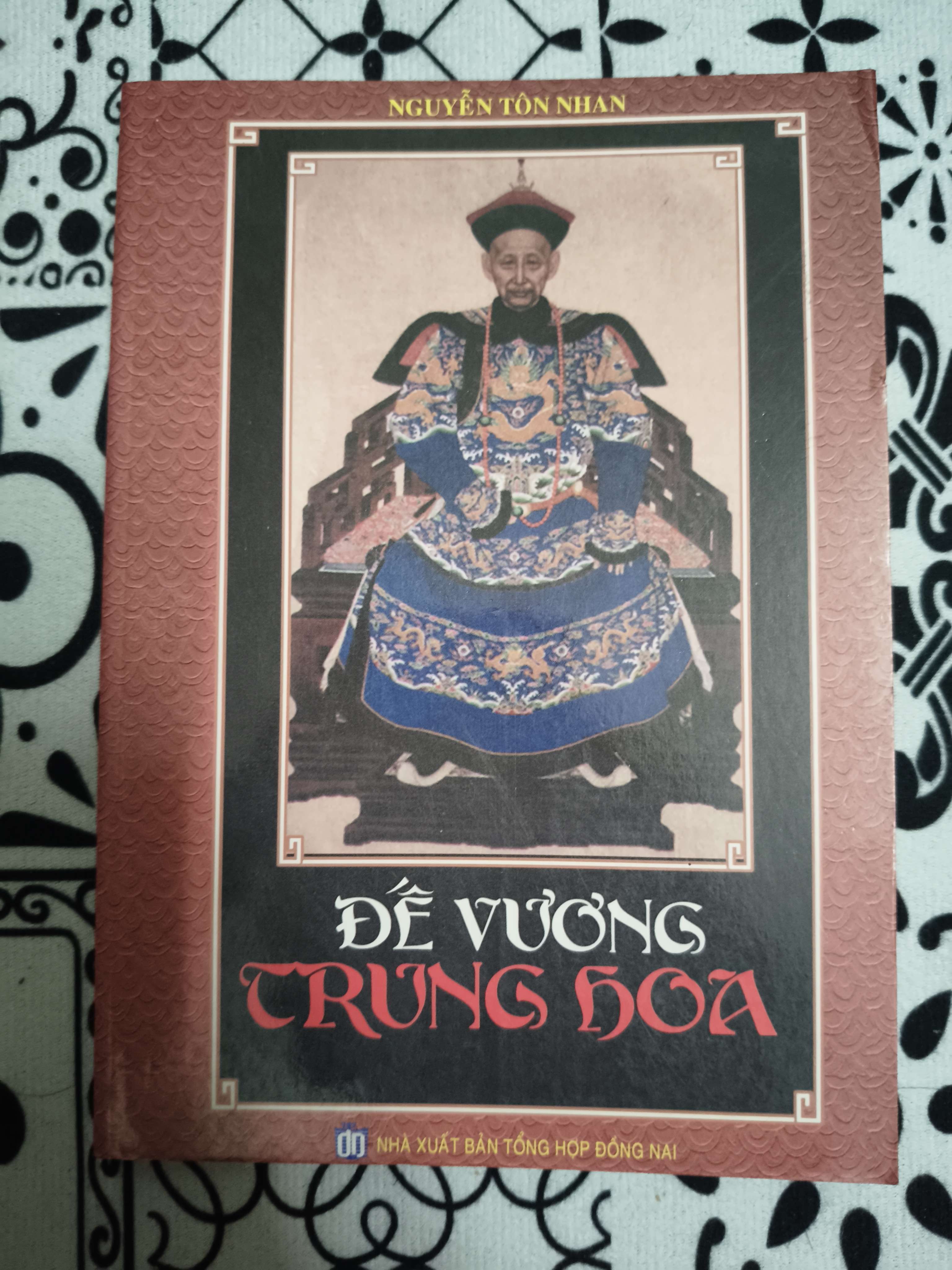 Đế vương Trung Hoa - Xb 2006 - 239 trang (Sách lịch sử - triết học) ANTQ