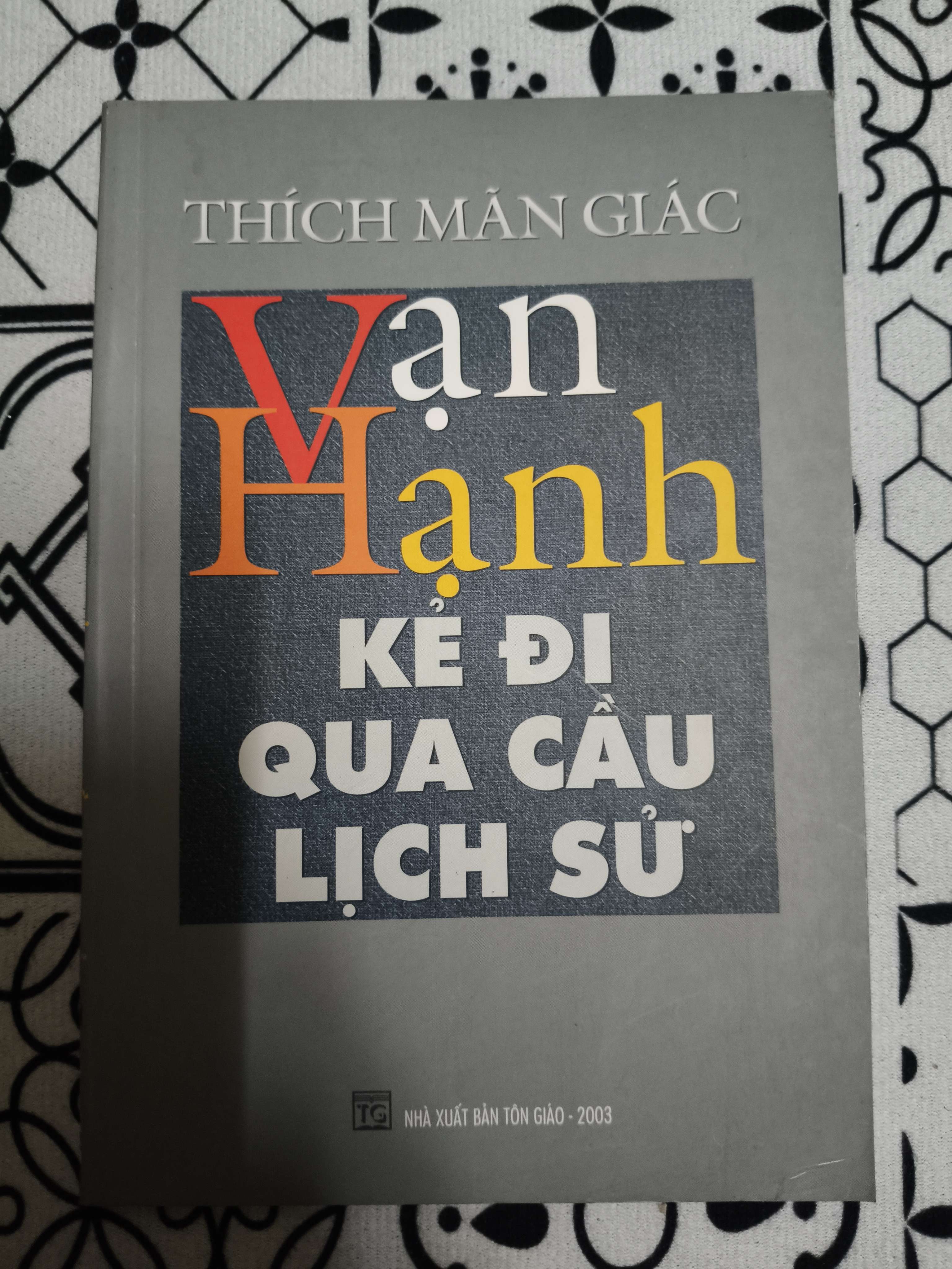 Vạn Hạnh kẻ đi qua cầu lịch sử - Xb 2003 - 100 trang (Phật giáo) ANTQ