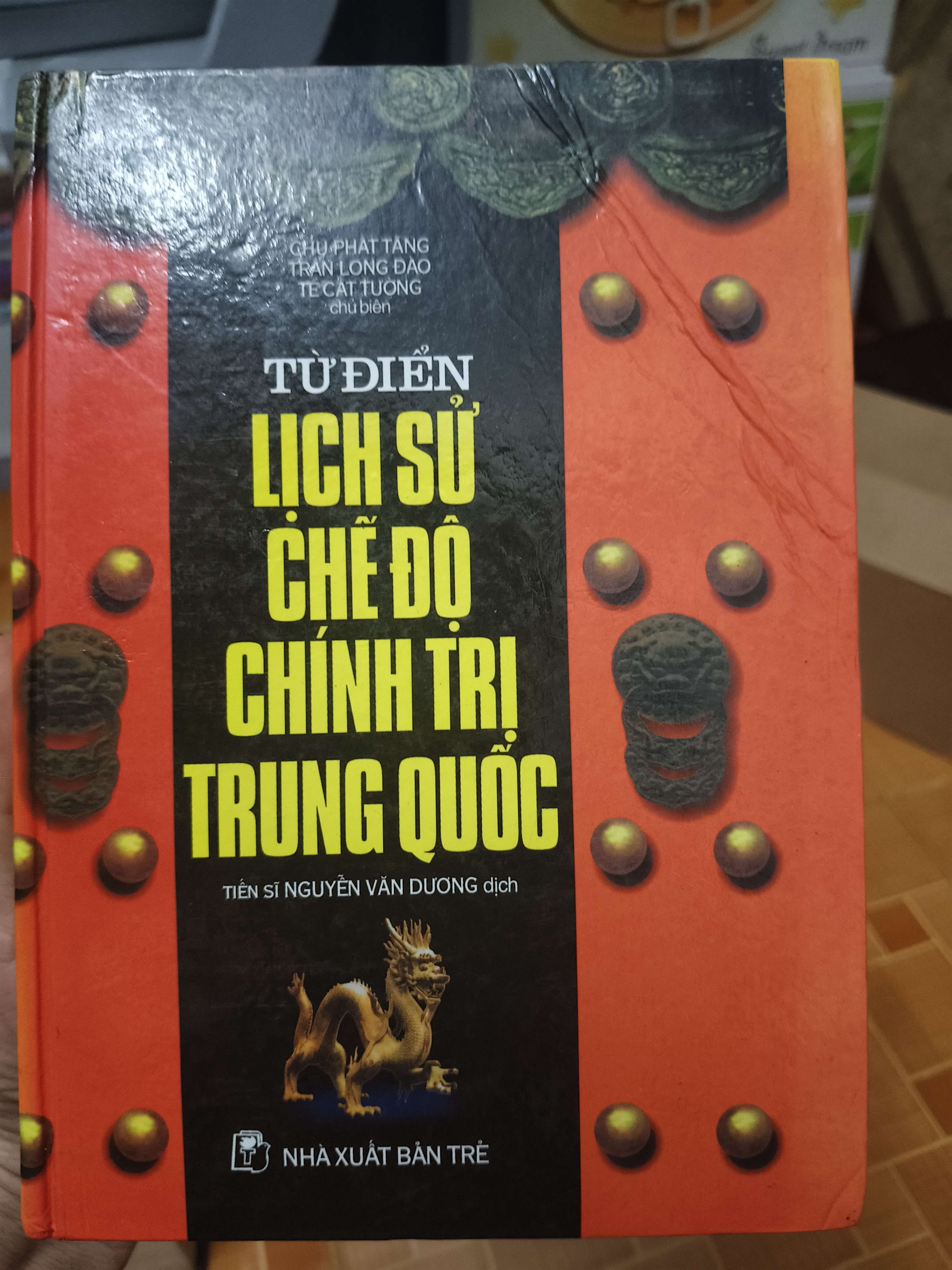 Từ Điển Lịch Sử Chế Độ Chính Trị Trung Quốc - Xb 2001 - 910 Trang - Bìa Cứng (Sách lịch sử - triết học) ANTQ