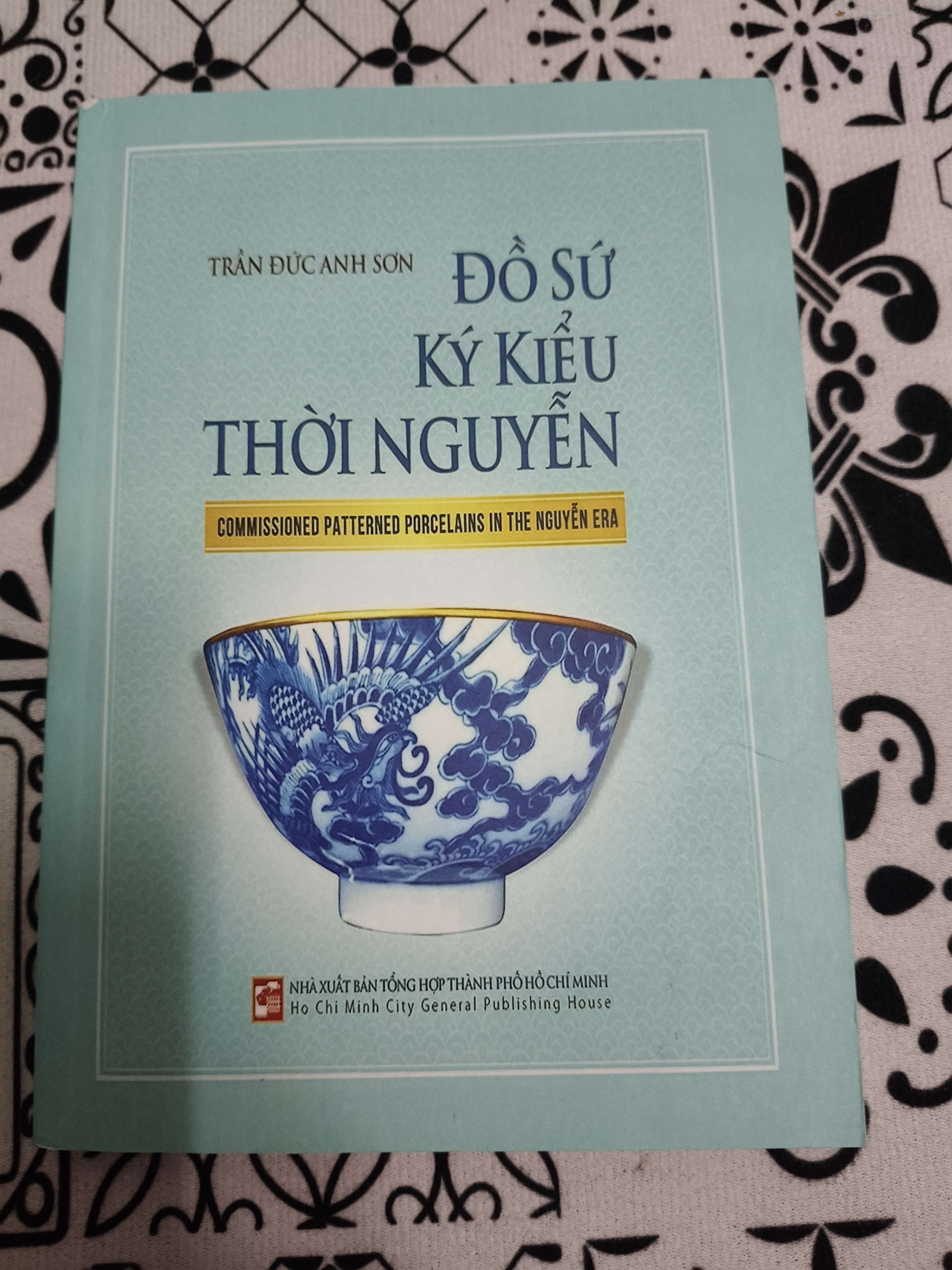 Đồ sứ kiểu thời Nguyễn - Photo(R) - 299 trang (Lịch sử Việt Nam) ANTQ