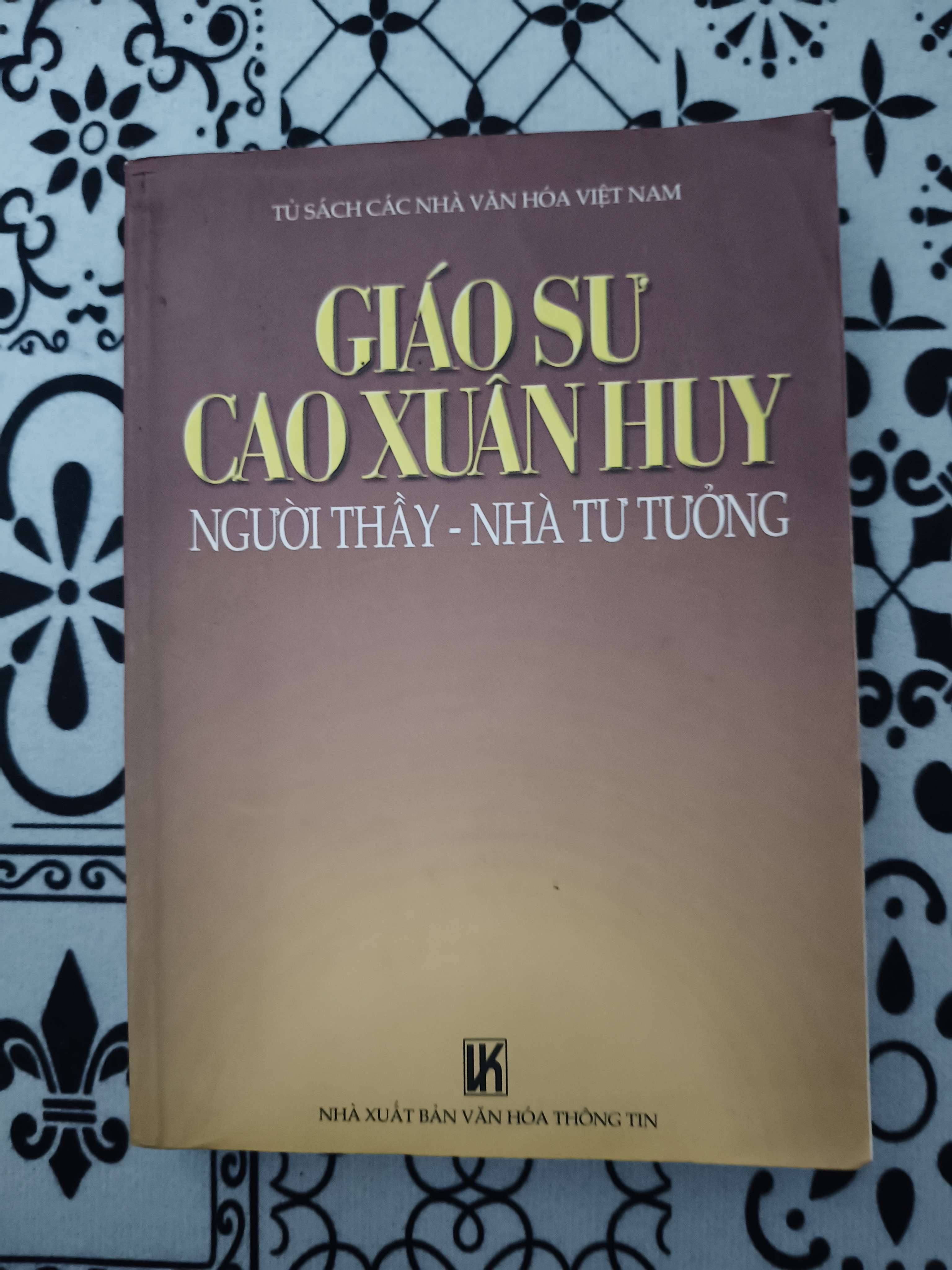 Giáo sư Cao Xuân Huy - Xb 2001 - 431 trang (Lịch sử Việt Nam) ANTQ