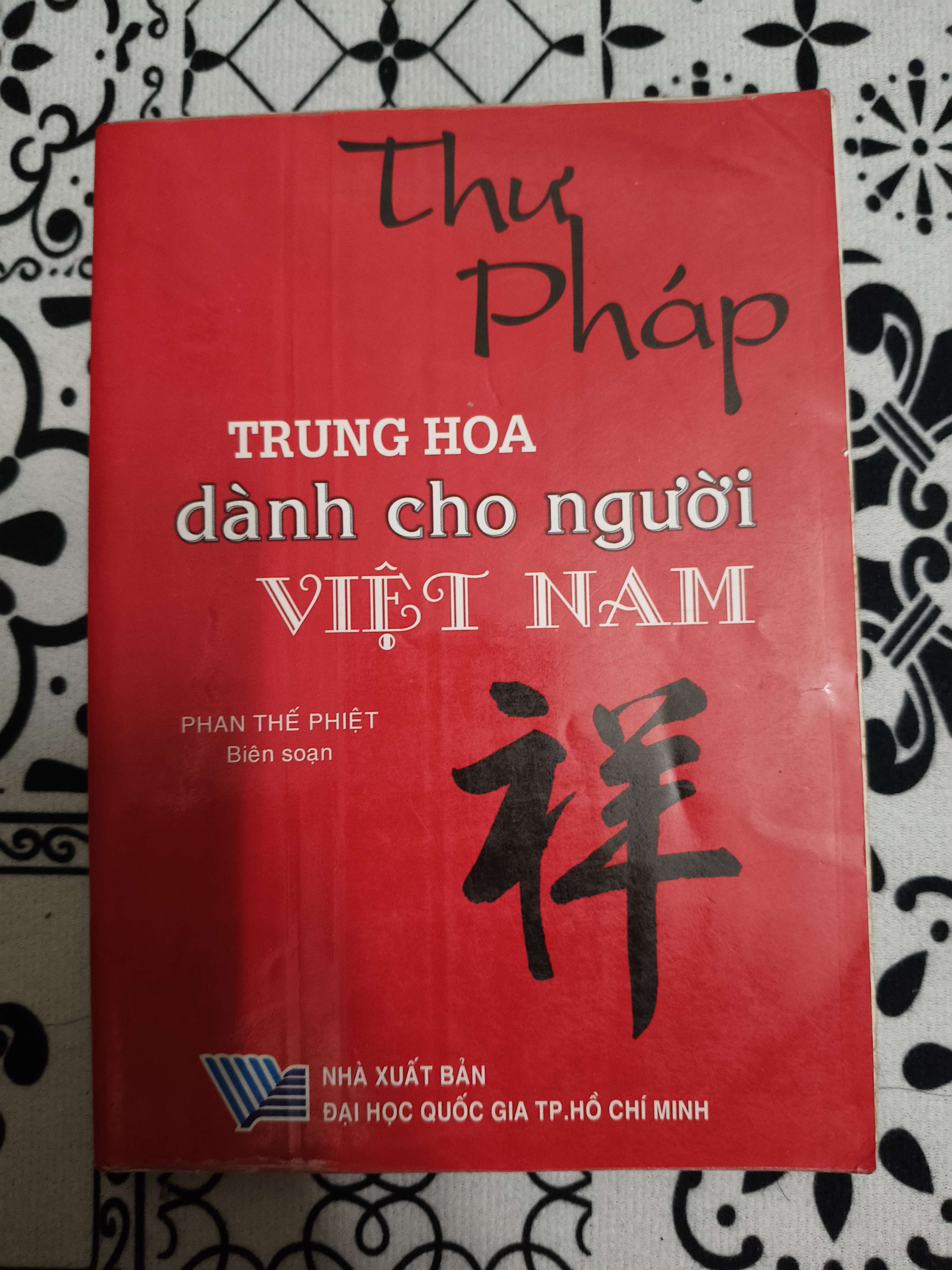 Thư pháp Trung Hoa dành cho người Việt Nam - Xb 2001 - 287 trang (Sách lịch sử - triết học) ANTQ