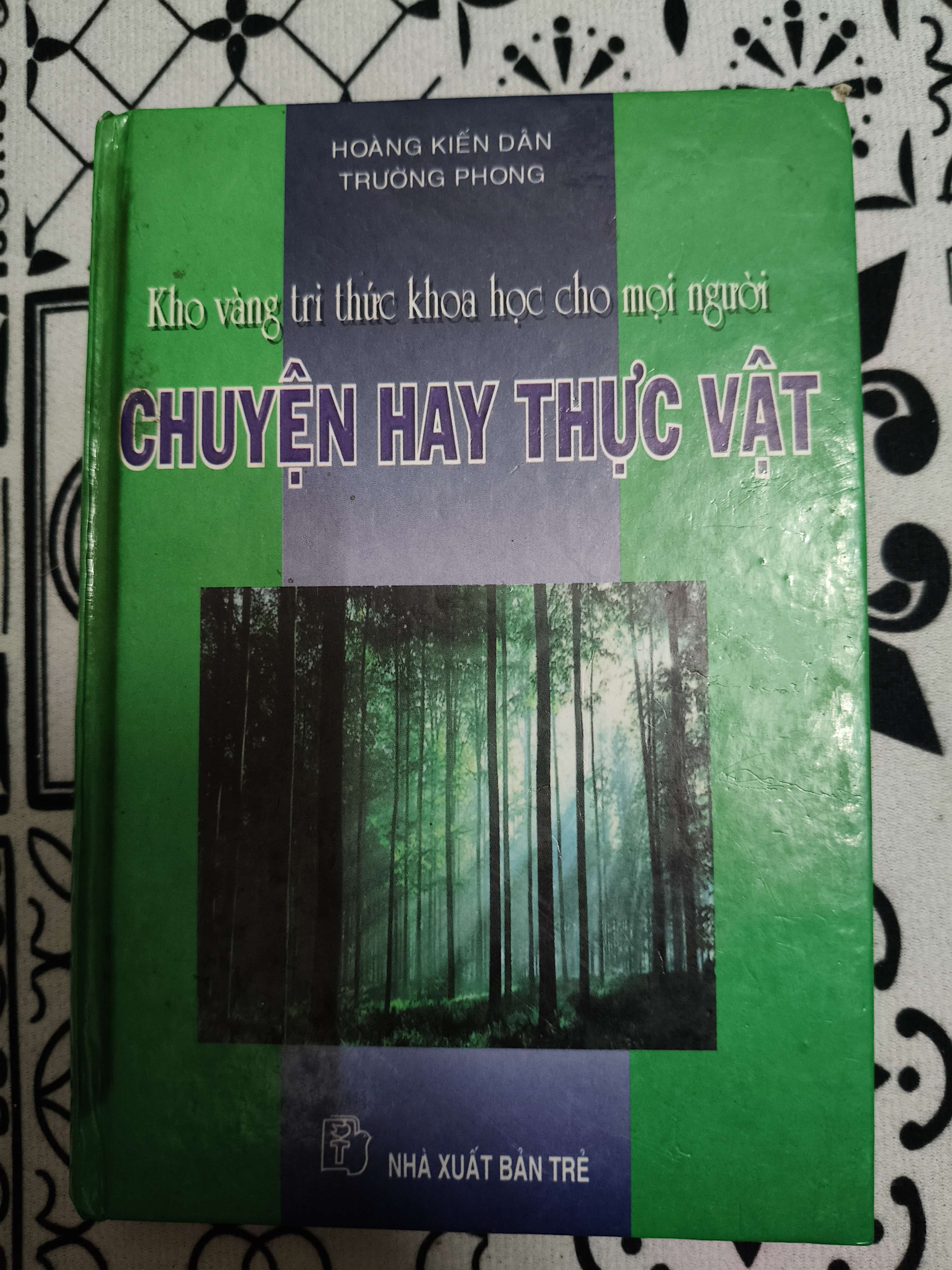 Kho vàng tri thức khoa học cho mọi người chuyện hay thực vật - Xb 2000 - 386 trang (Sách kiến thức tổng hợp) ANTQ