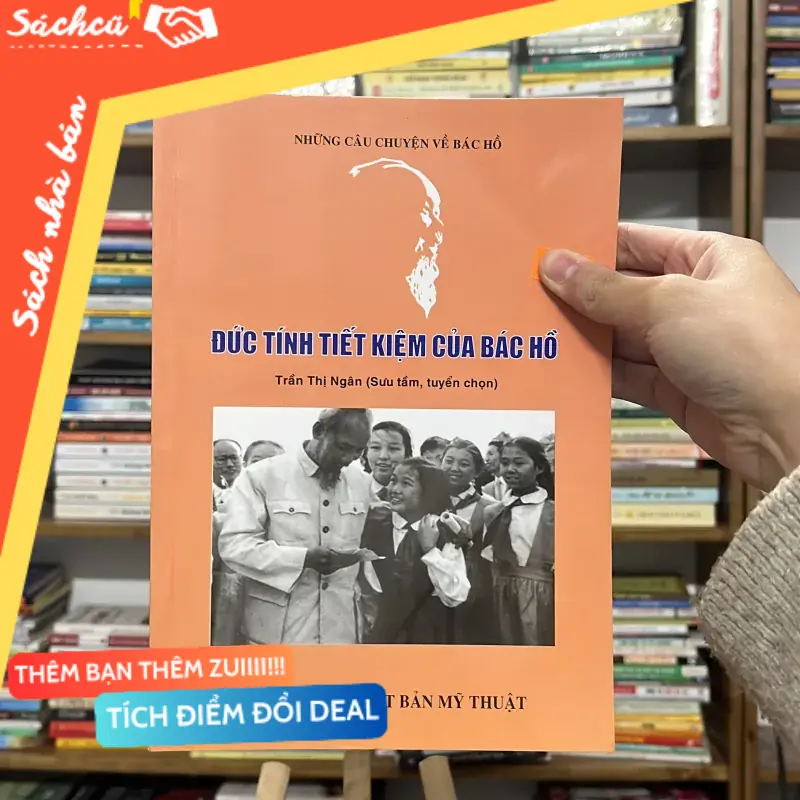 📙 Đức Tính Tiết Kiệm Của Bác Hồ – Trần Thị Ngân (sưu tầm, tuyển chọn) (Sách Danh nhân) TSHT