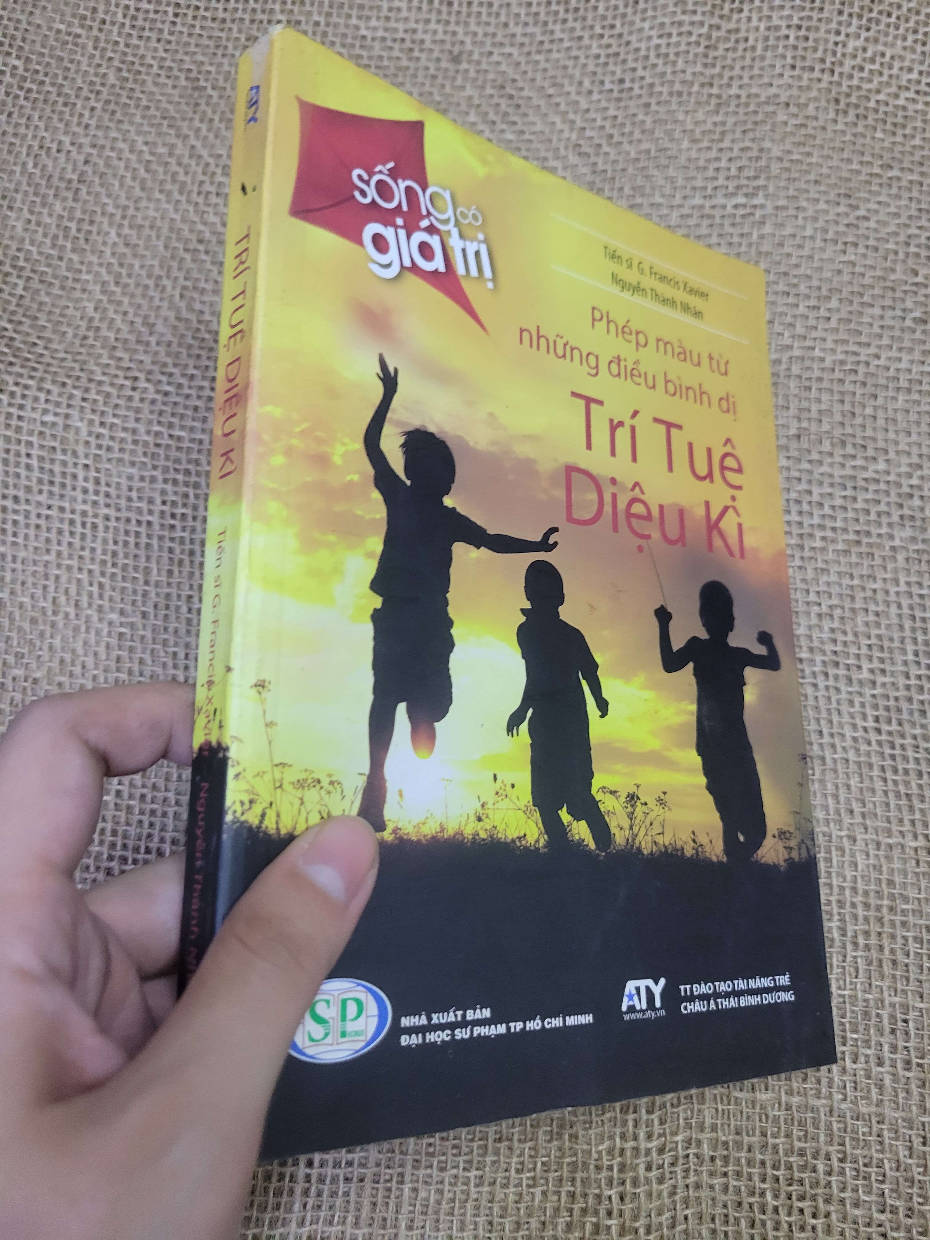 Trí Tuệ Diệu Kì - Tiến sĩ G. Francis Xavier, Nguyễn Thành Nhân (Sách văn học) HLSC