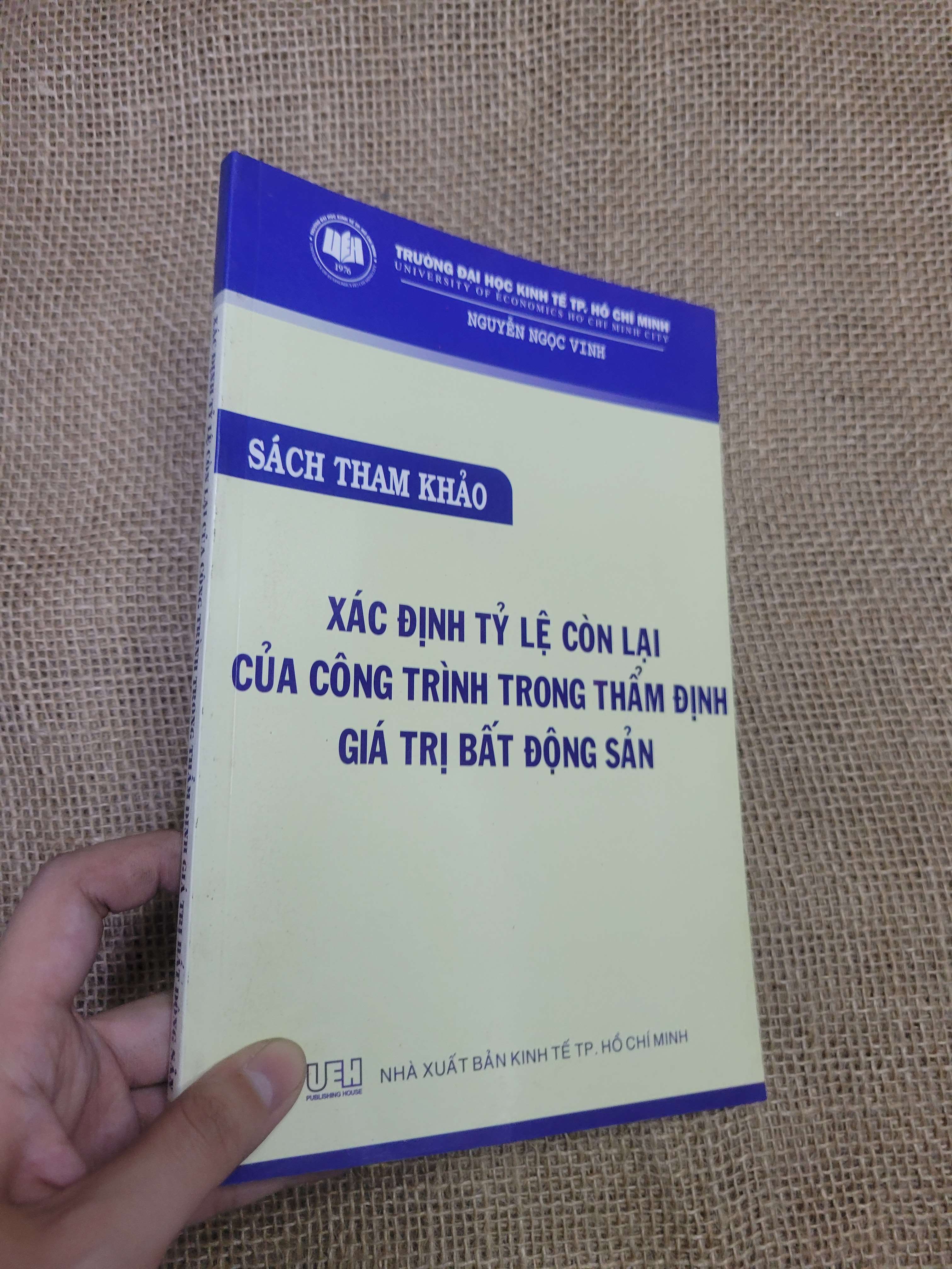 XÁC ĐỊNH TỶ LỆ CÒN LẠI CỦA CÔNG TRÌNH TRONG THẨM ĐỊNH GIÁ TRỊ BẤT ĐỘNG SẢN - NGUYỄN NGỌC VINH (Giáo trình đại học - cao đẳng) HLSC