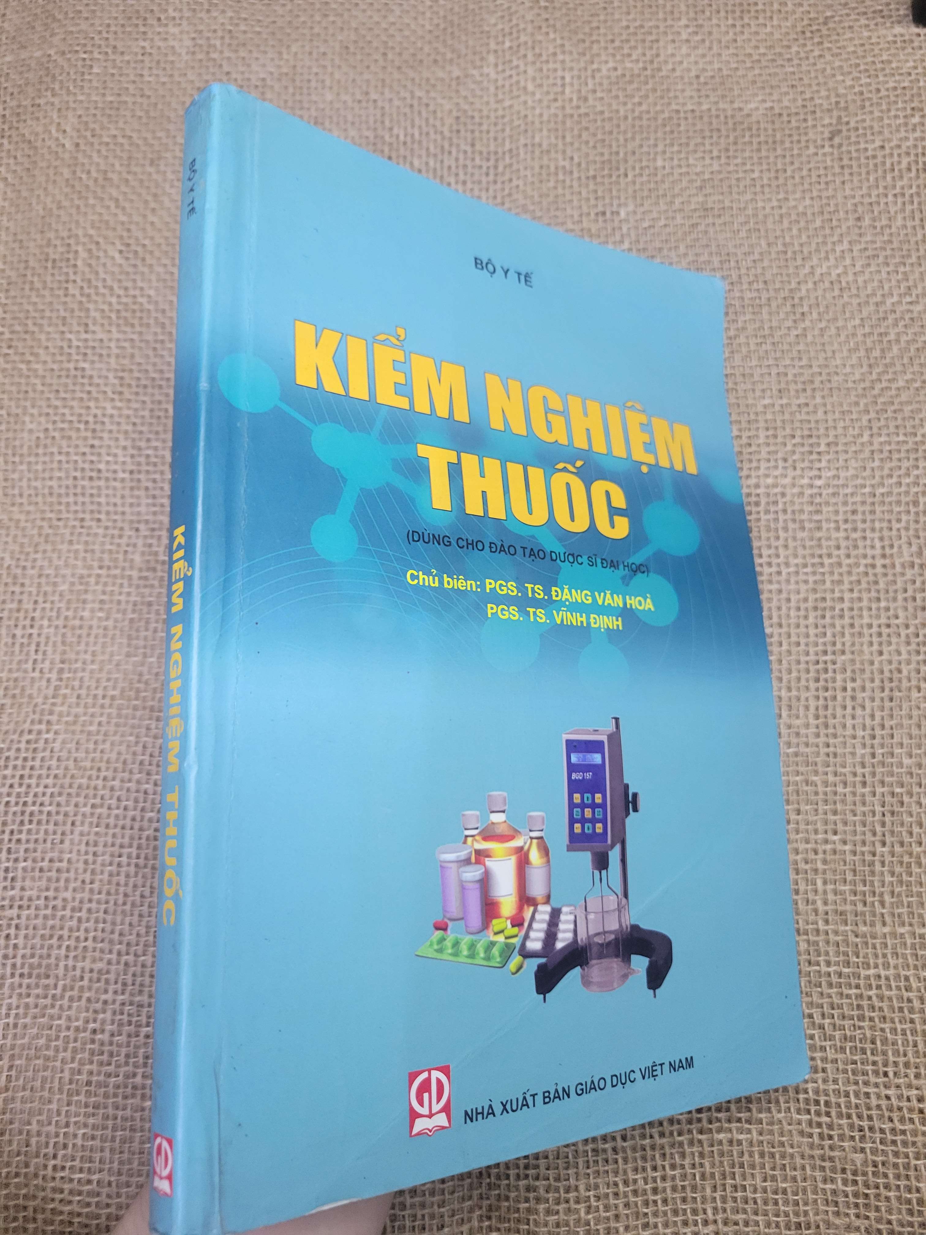 KIỂM NGHIỆM THUỐC - PGS. TS. ĐẶNG VĂN HOÀ, PGS. TS. VĨNH ĐỊNH (Giáo trình đại học - cao đẳng) HLSC