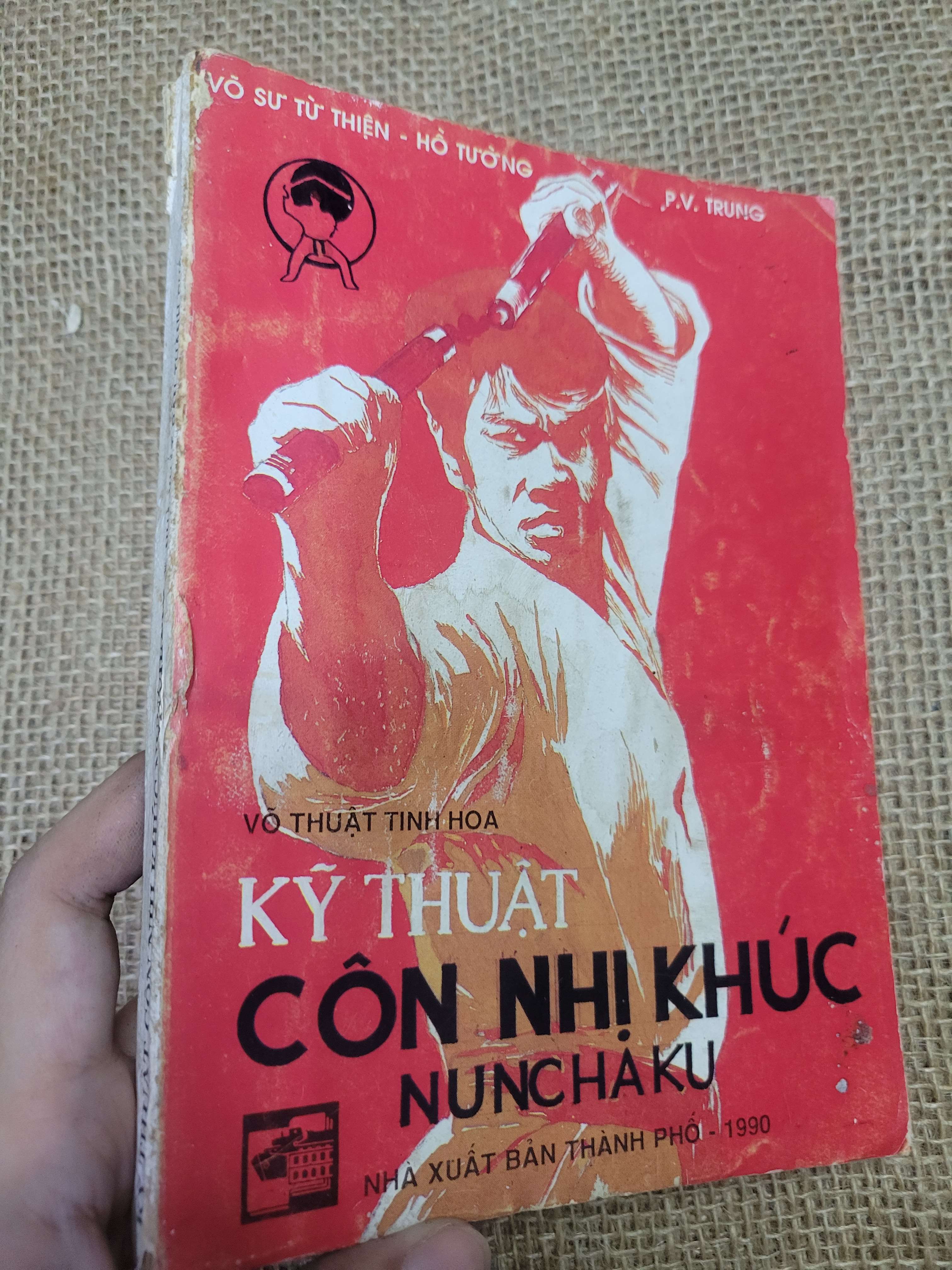 Kỹ thuật tinh hoa côn nhị khúc Nunchaku - P. V. Trung (Sách kiến thức tổng hợp) HLSC
