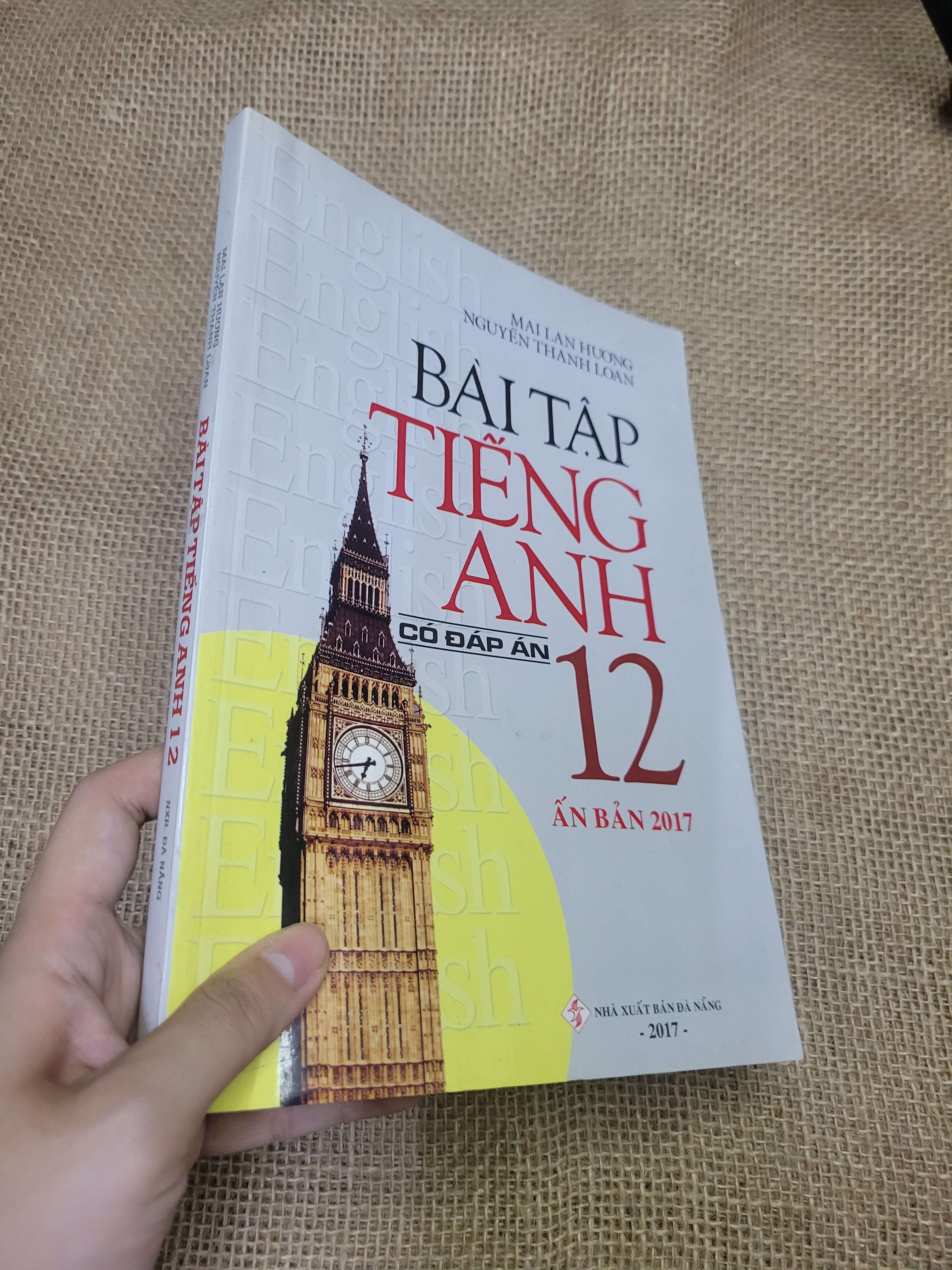 BÀI TẬP TIẾNG ANH 12 CÓ ĐÁP ÁN - MAI LAN HƯƠNG, NGUYỄN THANH LOAN (Sách tự học tiếng Anh) HLSC