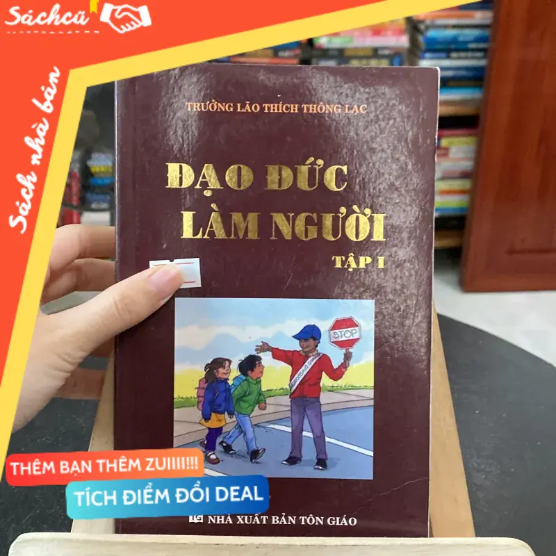 Đạo đức làm người tập 1-tác giả Trưởng lão Thích Thông Lạc (Phật giáo) TSHT