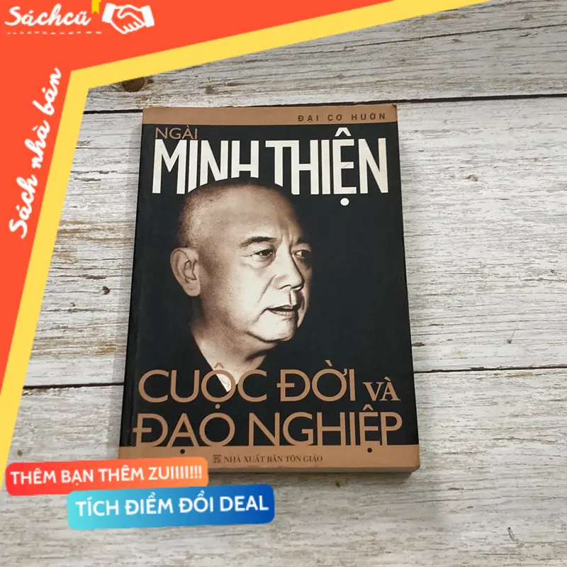Sách Cuộc đời và đạo nghiệp - Minh Thiện (Phật giáo) TSHT