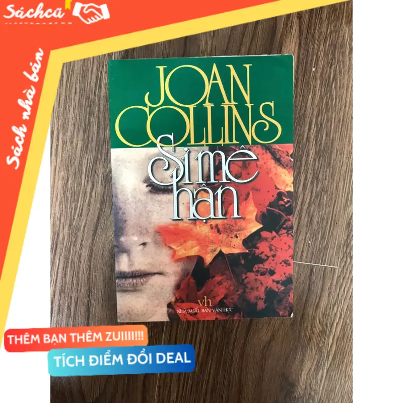 Sách Joan Collins Si mê hận (Văn học nước ngoài) TSHT