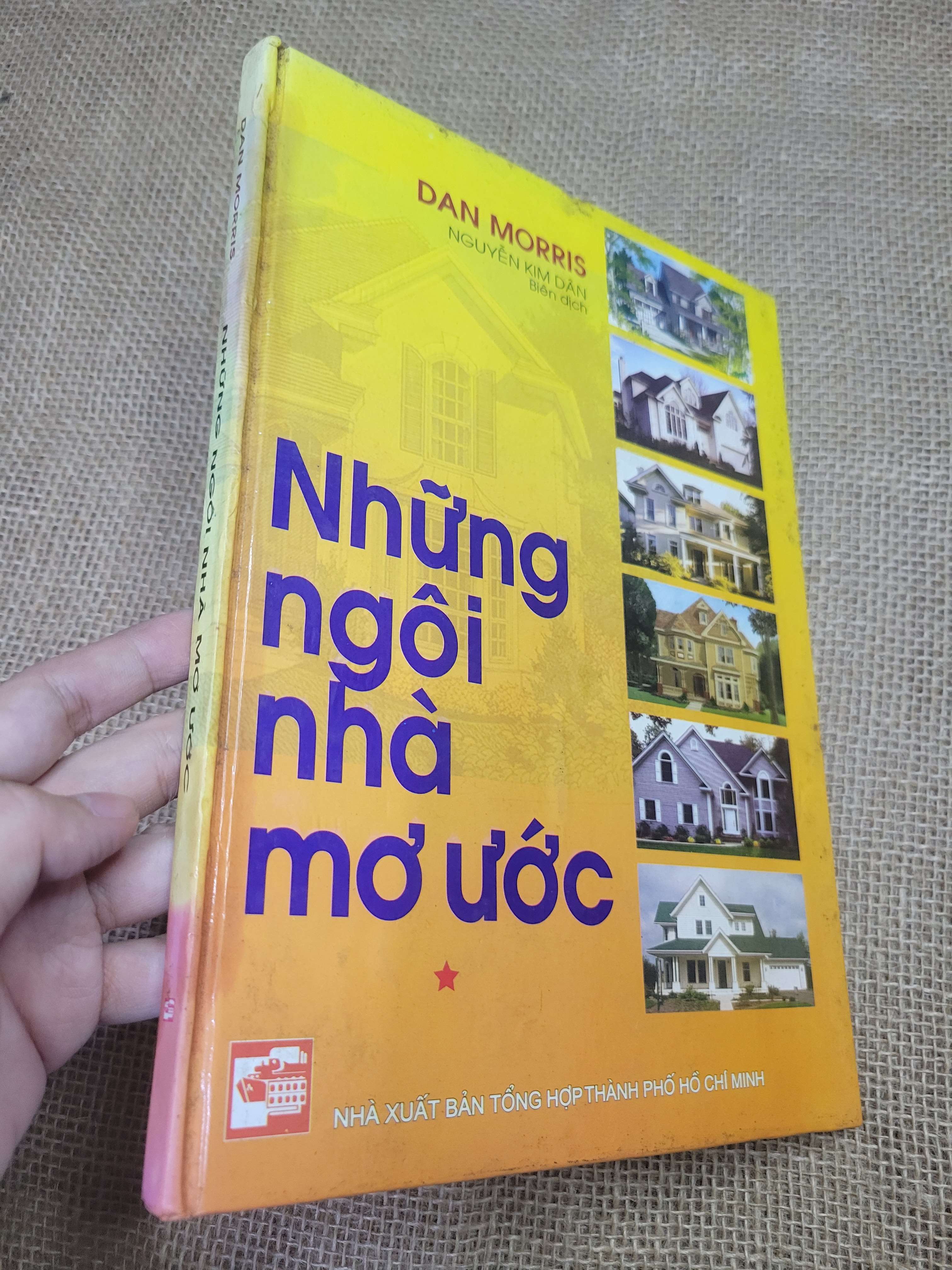 Những ngôi nhà mơ ước - Dan Morris (Sách kiến thức tổng hợp) HLSC