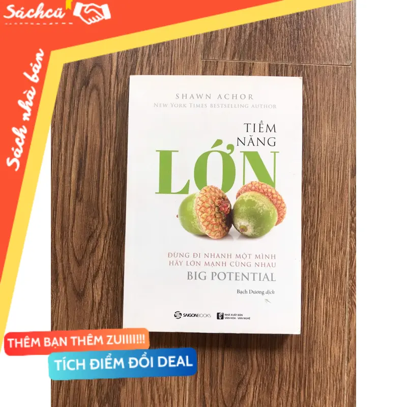 sách Tiềm năng lớn,Đừng đi nhanh một mình,hãy lớn mạnh cùng nhau (Kỹ năng sống) TSHT
