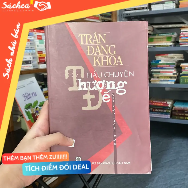 Hầu chuyện Thượng đế Trần Đăng Khoa (Sách văn học) TSHT