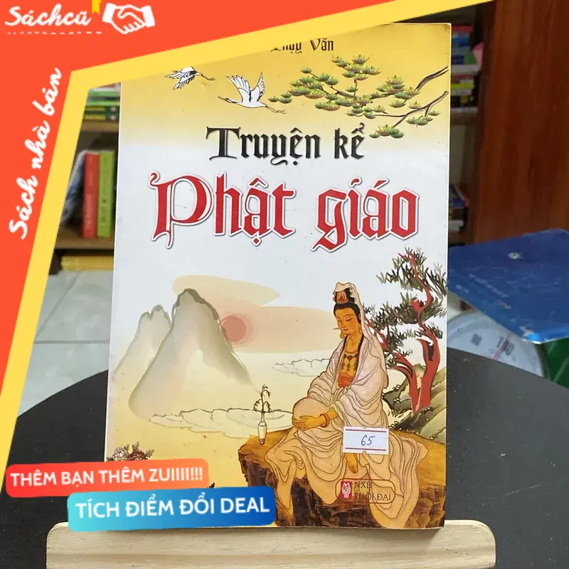Truyện kể Phật giáo-tác giả chu thụy Văn (Sách tôn giáo - tâm linh) TSHT