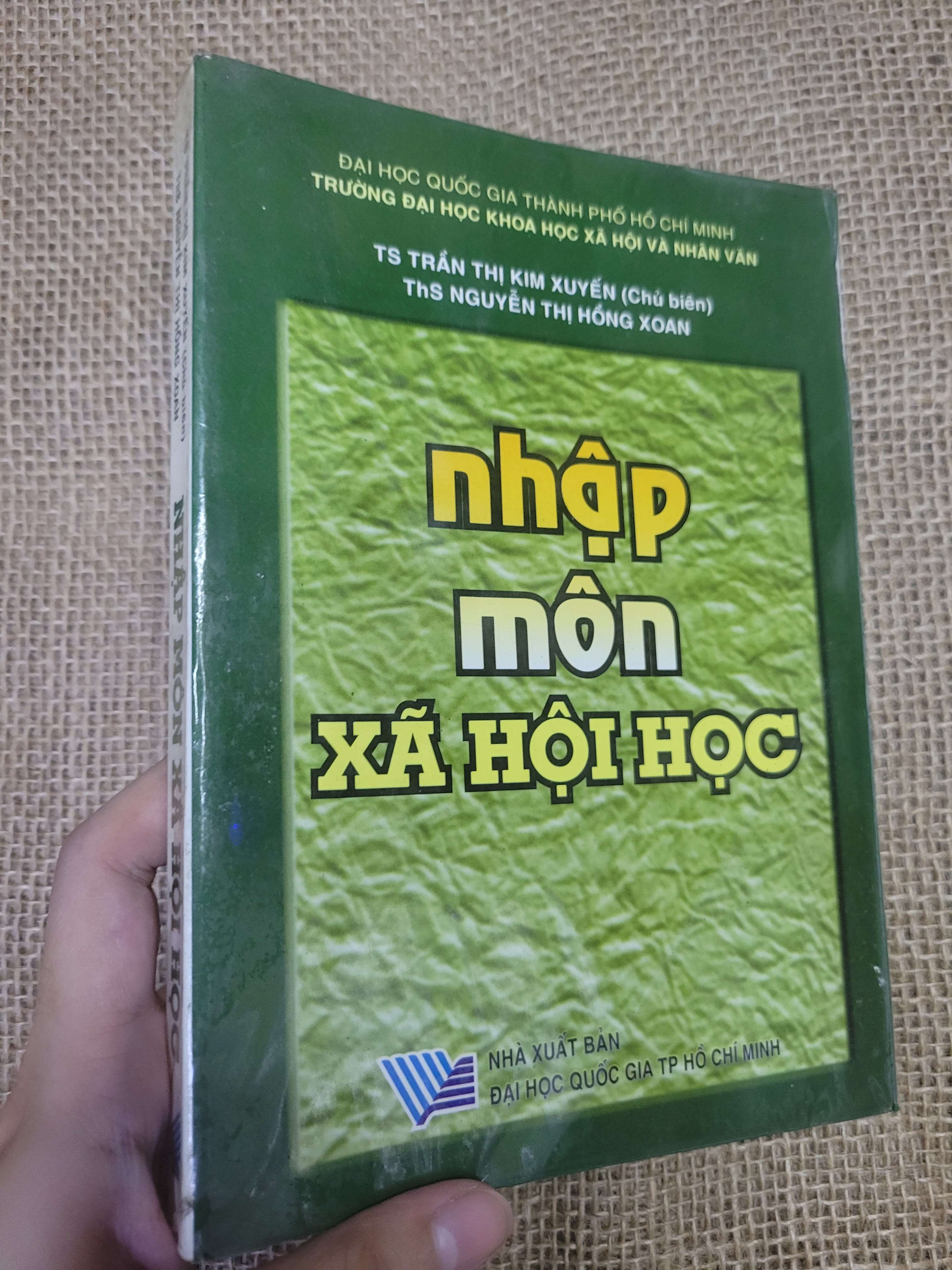 Nhập môn xã hội học - TS Trần Thị Kim Xuyên, ThS Nguyễn Thị Hồng Xoan (Giáo trình đại học - cao đẳng) HLSC