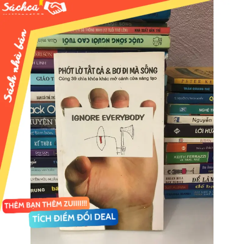 PHẤT LỜ TẤT CẢ VÀ BƠ ĐI MÀ SỐNG- SÁCH KĨ NĂNG SỐNG HAY (Sách kỹ năng) TSHT