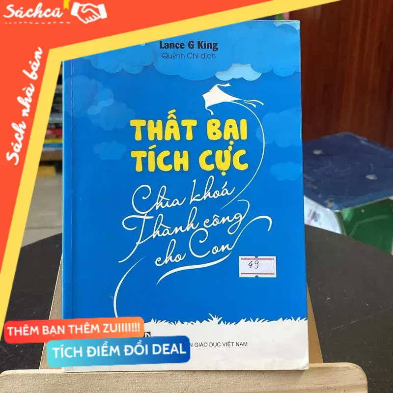 Thất bại tích cực-chìa khóa thành công cho con-tác giả Lance G King (Kỹ năng sống) TSHT