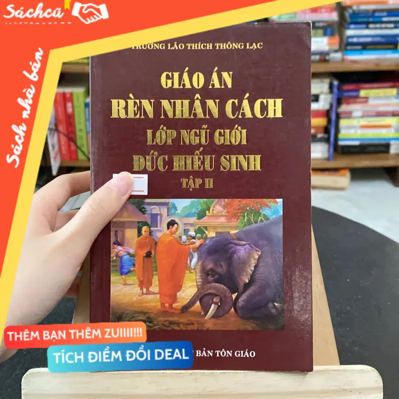 Giáo án rèn nhân cách lớp ngũ giới đức hiếu sinh tập 2-tác giả Thích Thông Lạc (Sách tôn giáo - tâm linh) TSHT