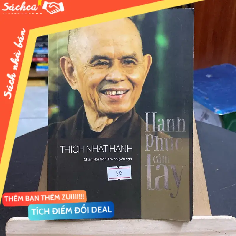 Hạnh phúc cầm tay-tác giả thích nhất hạnh-chân hội Nghiêm chuyển ngữ (Sách tôn giáo - tâm linh) TSHT