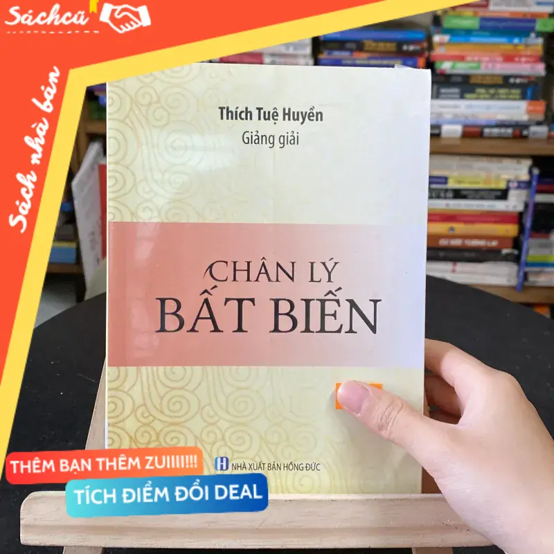 Chân lý bất biến-tác giả Thích Tuệ Huyền (Sách tôn giáo - tâm linh) TSHT
