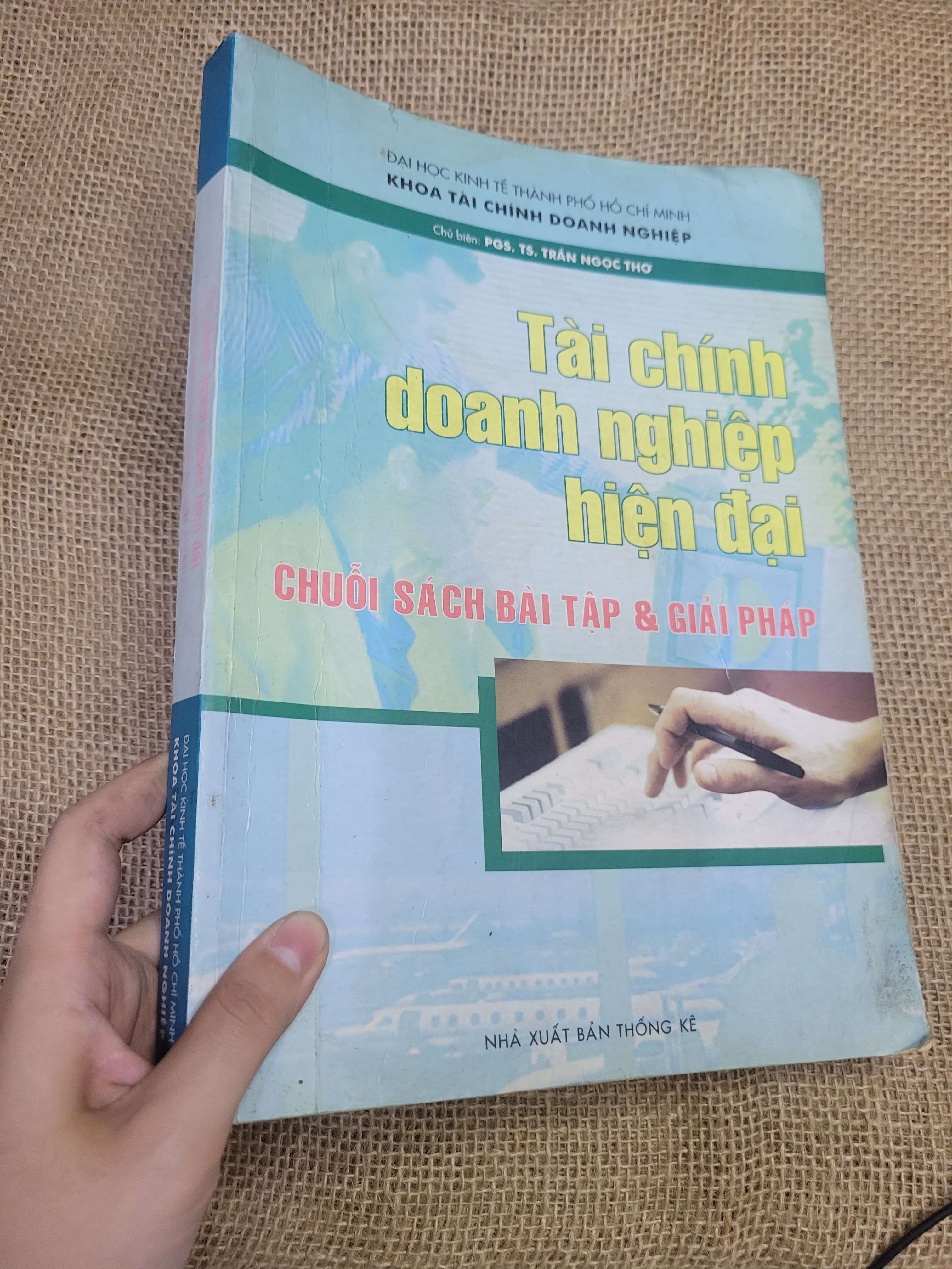 Tài chính doanh nghiệp hiện đại: Chuỗi sách bài tập & giải pháp - PGS. TS. Trần Ngọc Thơ (Giáo trình đại học - cao đẳng) HLSC