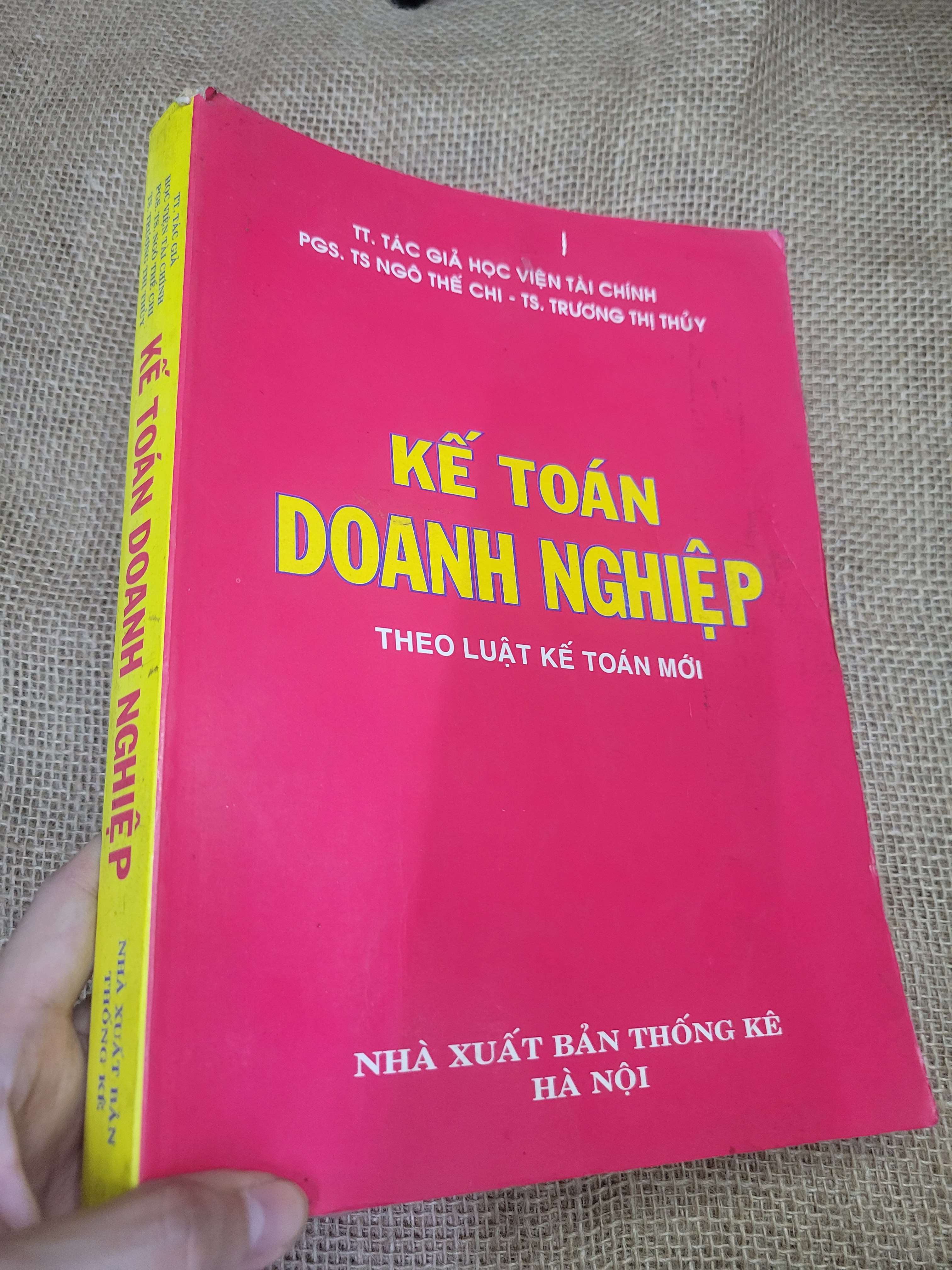 KẾ TOÁN DOANH NGHIỆP THEO LUẬT KẾ TOÁN MỚI - PGS. TS NGÔ THẾ CHI - TS. TRƯƠNG THỊ THỦY (Kinh doanh - Marketing) HLSC