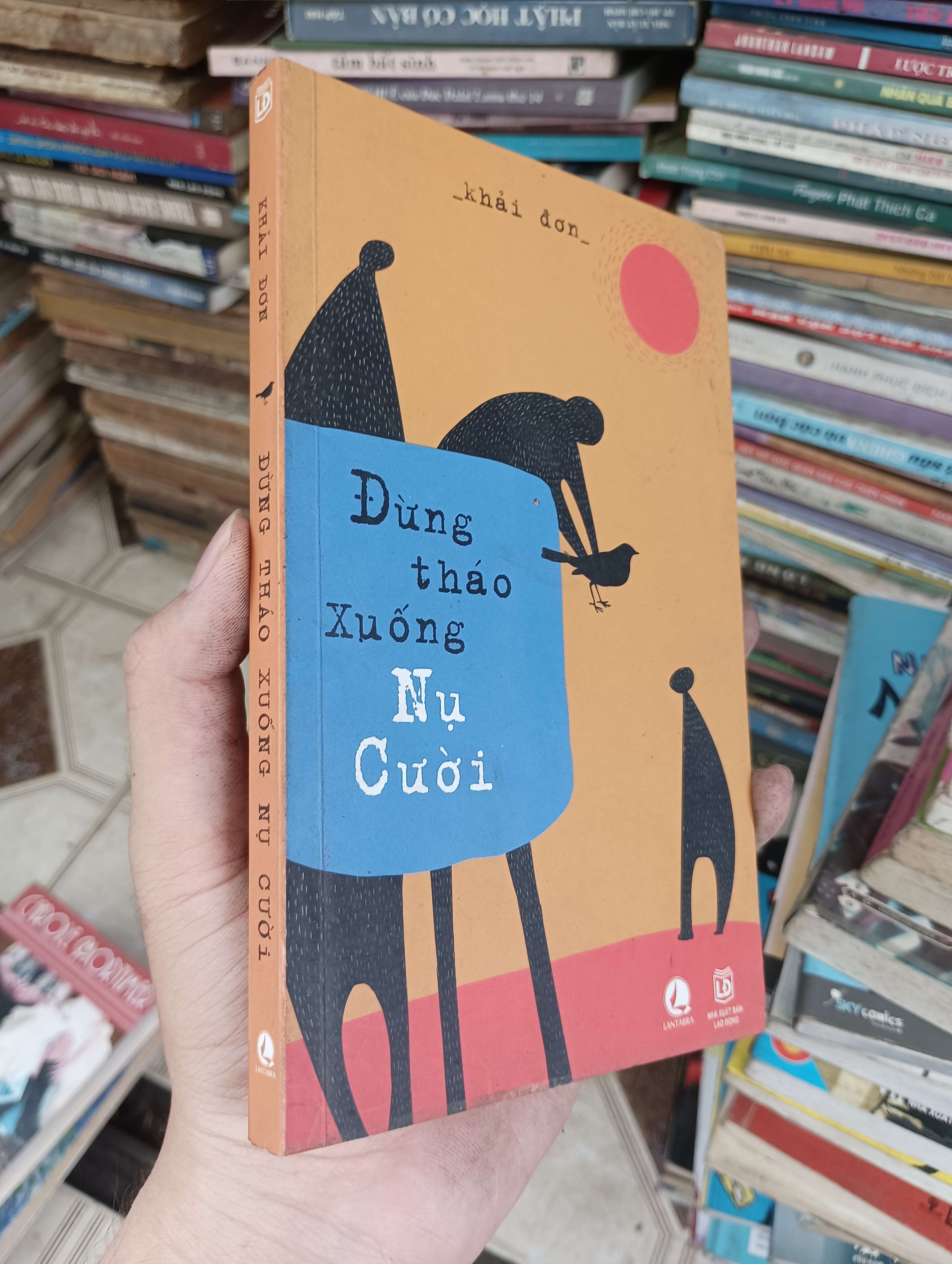 Đừng tháo xuống nụ cười - Khải Đơn (Sách văn học) BGB