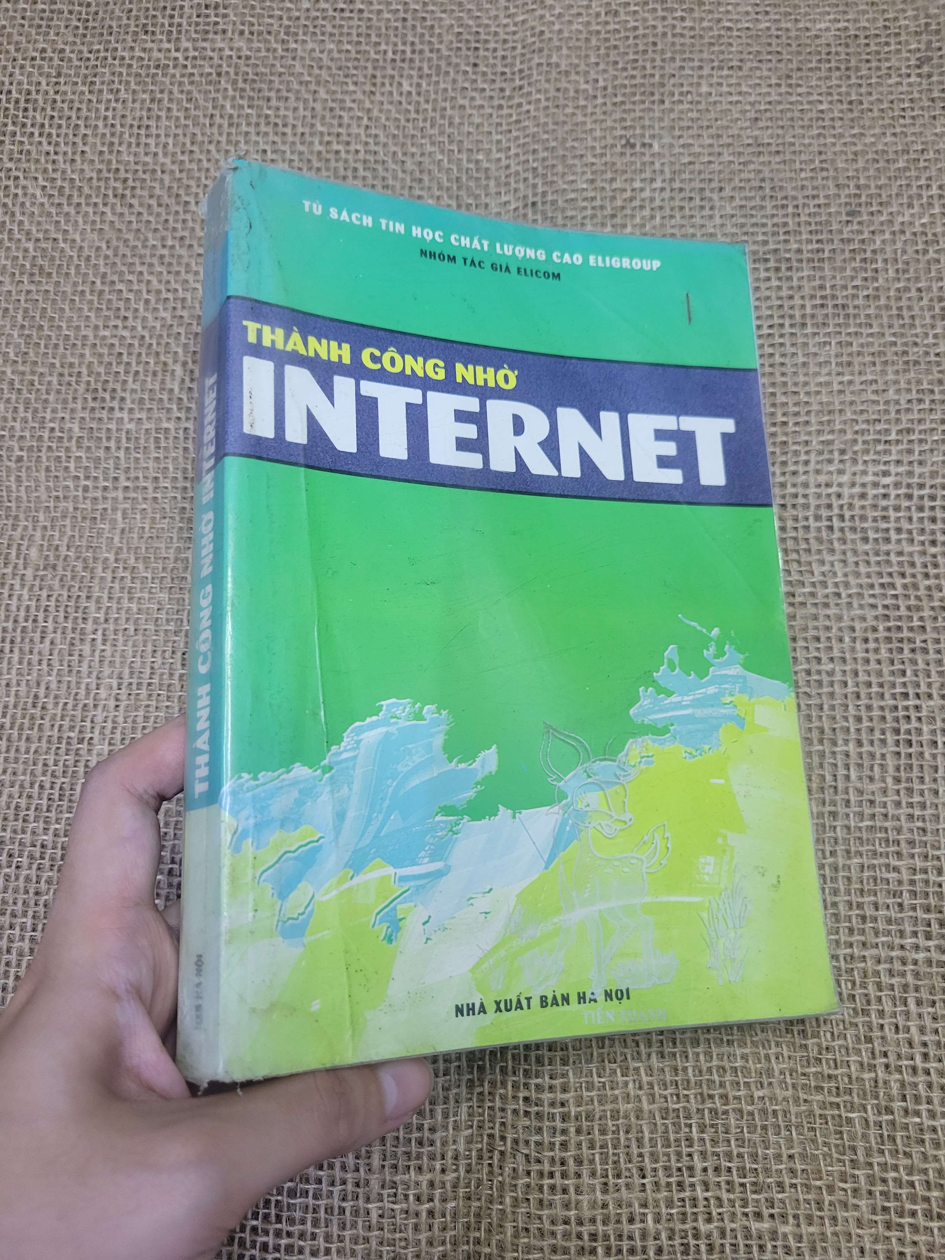 THÀNH CÔNG NHỜ INTERNET - NHÓM TÁC GIẢ ELICOM (Sách kiến thức tổng hợp) HLSC