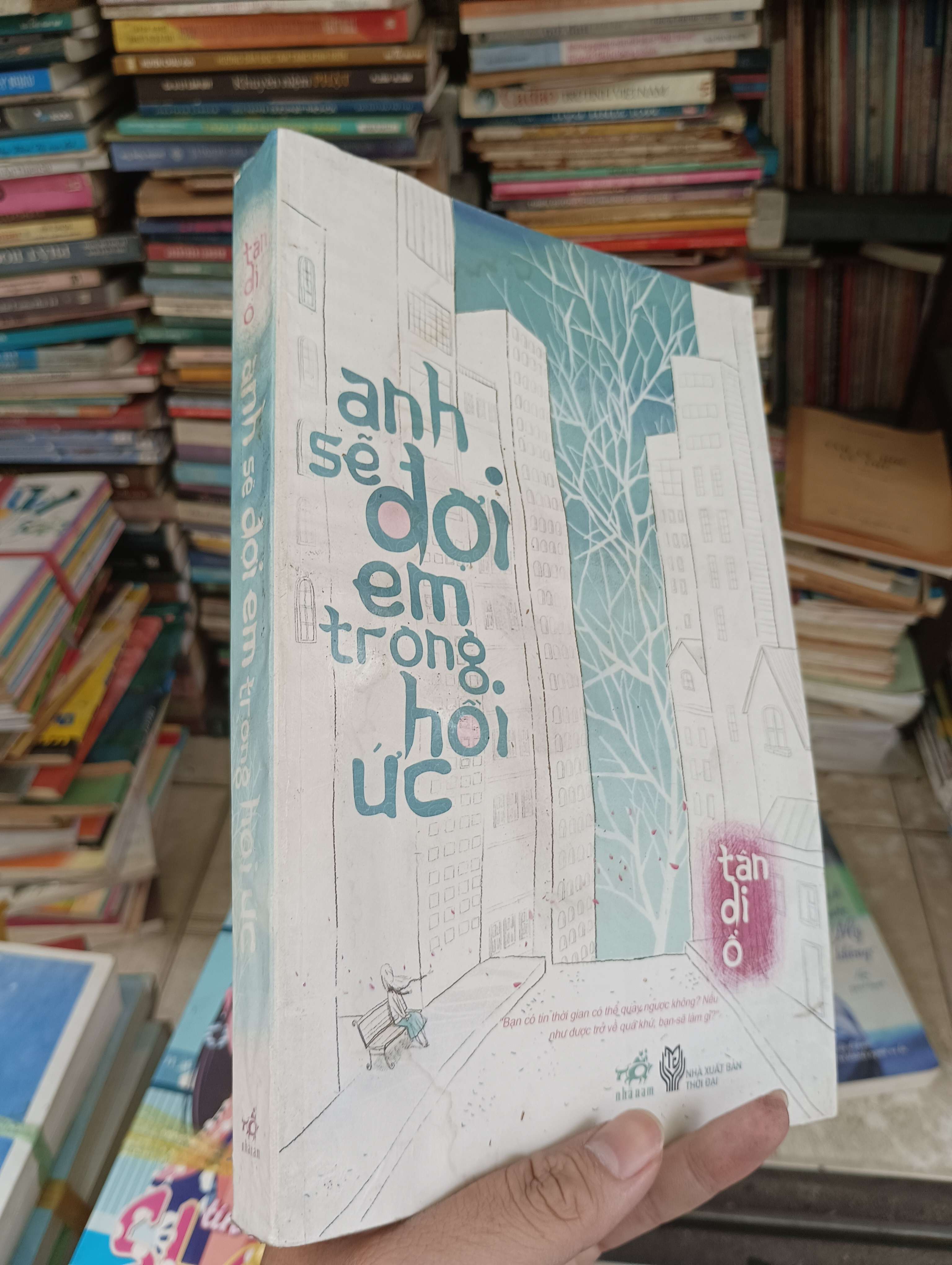 ANH SẼ ĐỢI EM TRONG HỒI ỨC - TÂN DI Ổ (Tiểu Thuyết) BGB