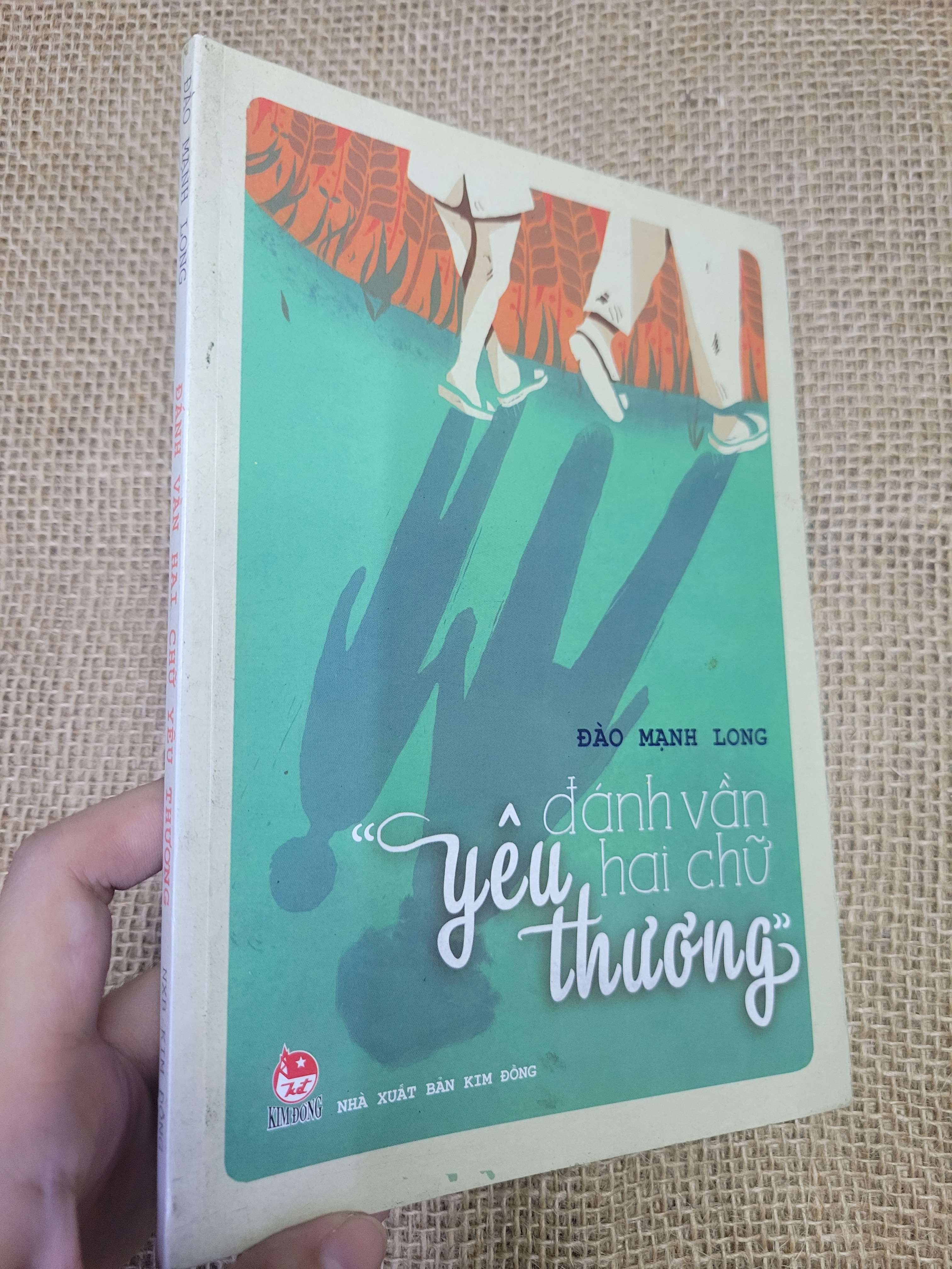 Đánh Vần Hai Chữ Yêu Thương - ĐÀO MẠNH LONG (Sách văn học) HLSC
