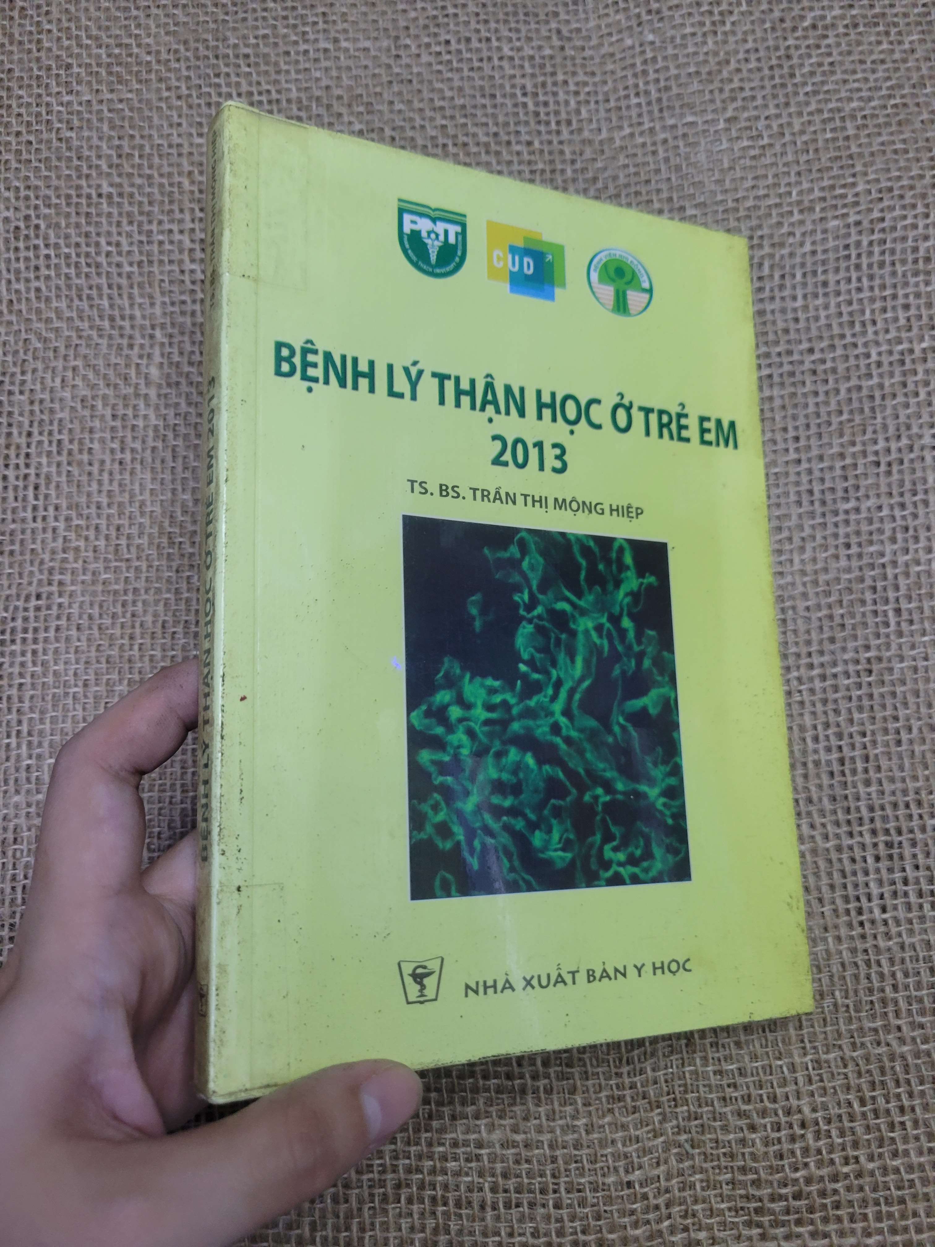 Bệnh lý thận học ở trẻ em 2013 - TS. BS. TRẦN THỊ MỘNG HIỆP (Giáo trình đại học - cao đẳng) HLSC