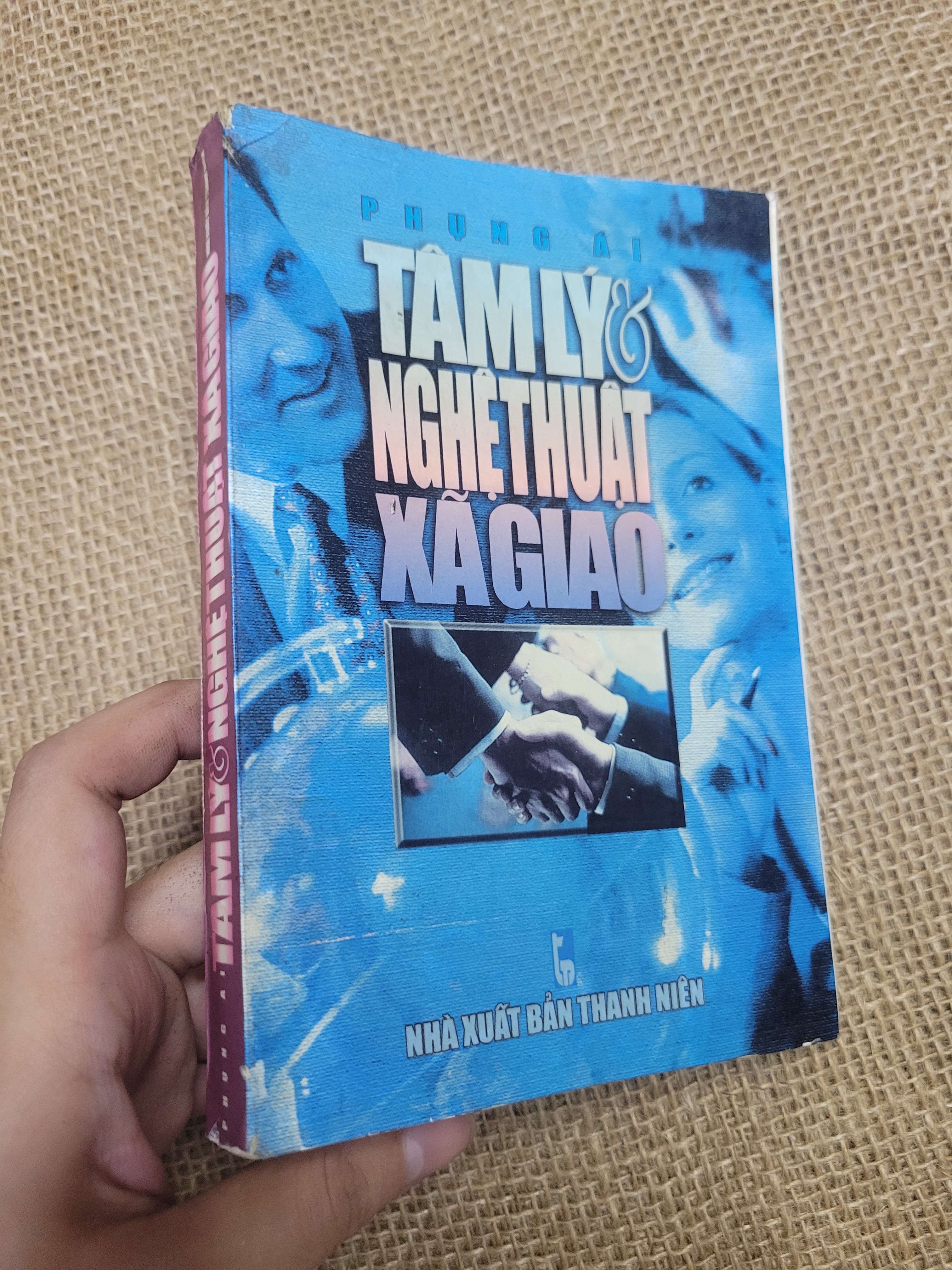 Tâm lý & Nghệ thuật xã giao - Phụng Ái (Sách kỹ năng) HLSC
