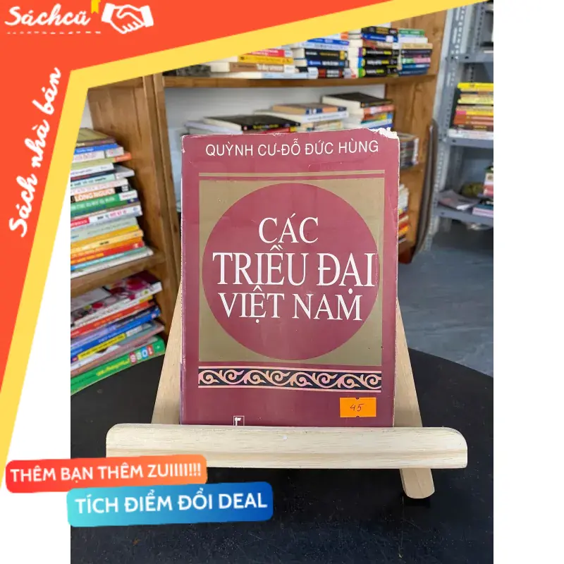 Sách Các Triều Đại Việt Nam Quỳnh Cư & Đỗ Đức Hùng (Sách lịch sử - triết học) TSHT