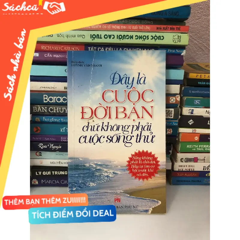 ĐÂY LÀ CUỘC ĐỜI BẠN CHỨ KHÔNG PHẢI ĐƠI THỬ- SÁCH KĨ NĂNG SỐNG HAY (Sách kỹ năng) TSHT