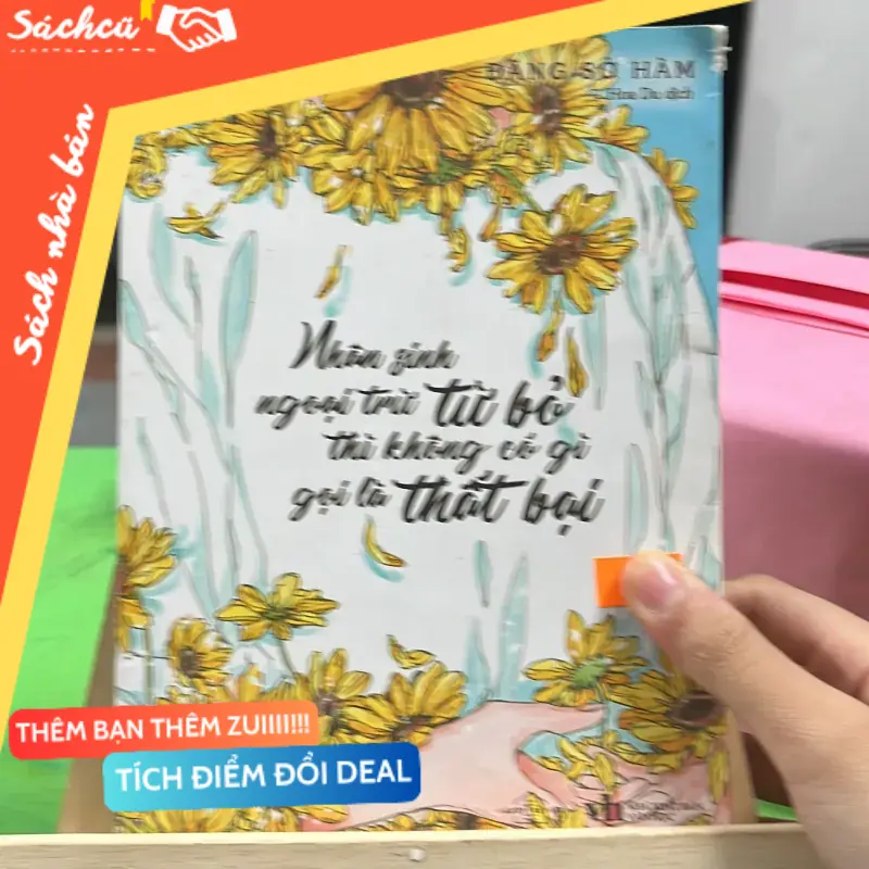 📗 Nhân Sinh Ngoại Trừ Từ Bỏ Thì Không Có Gì Gọi Là Thất Bại – Đặng Sở Hàm (Sách kỹ năng) TSHT