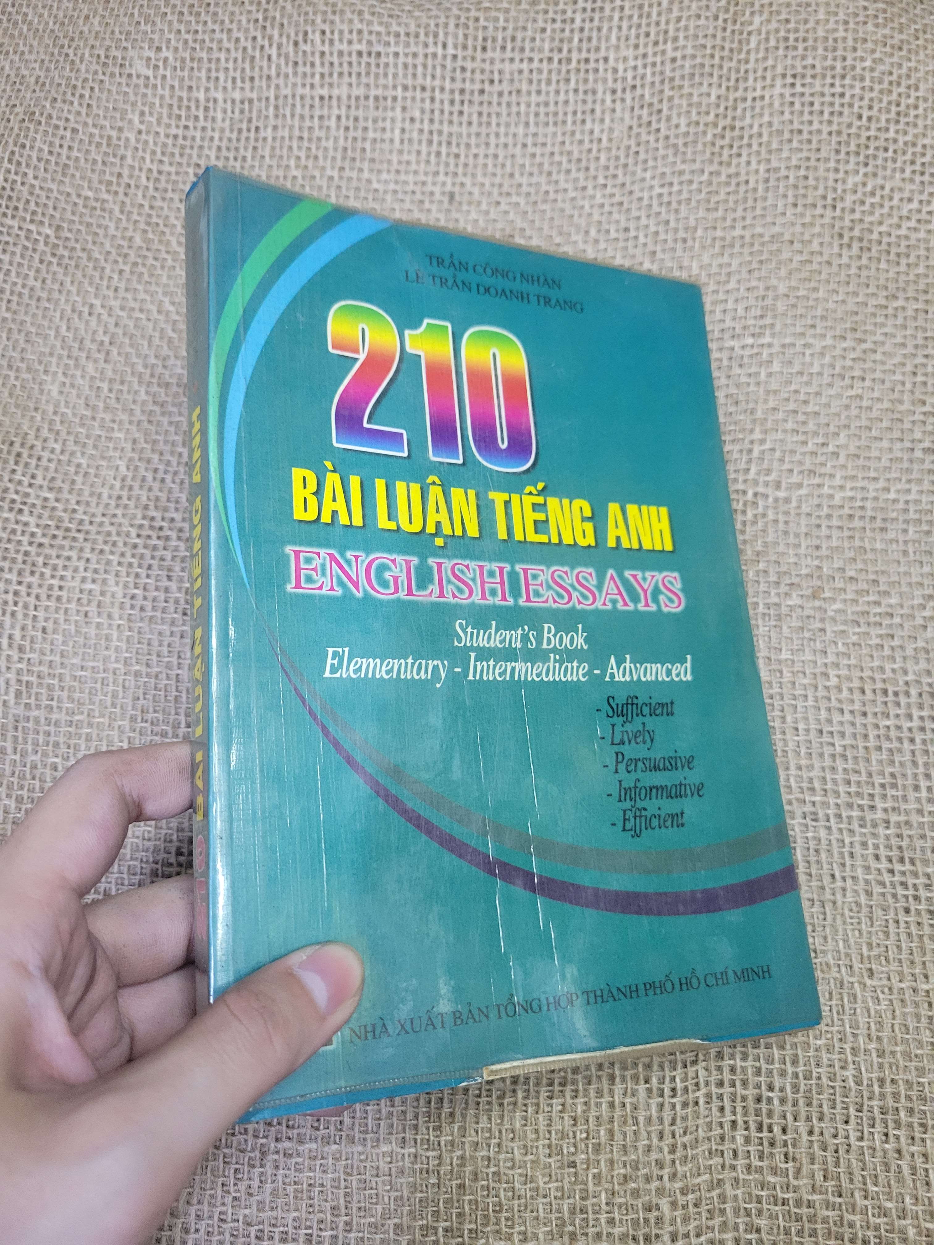 210 BÀI LUẬN TIẾNG ANH ENGLISH ESSAYS (Sách tự học tiếng Anh) HLSC