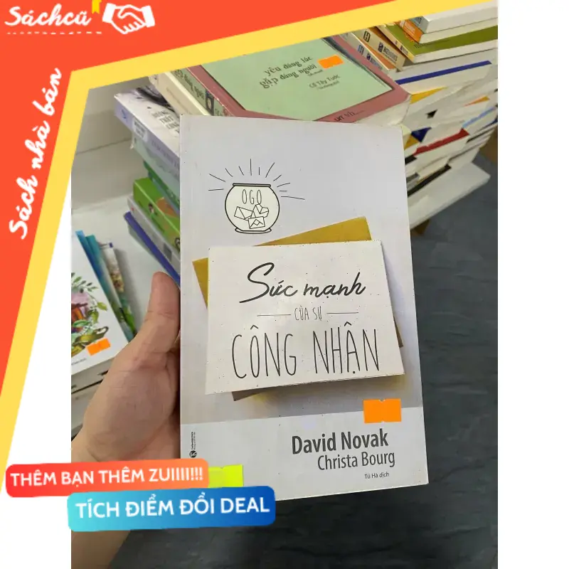 Sức mạnh của sự công nhận — David Novak, Christa Bourg (Sách kỹ năng) TSHT