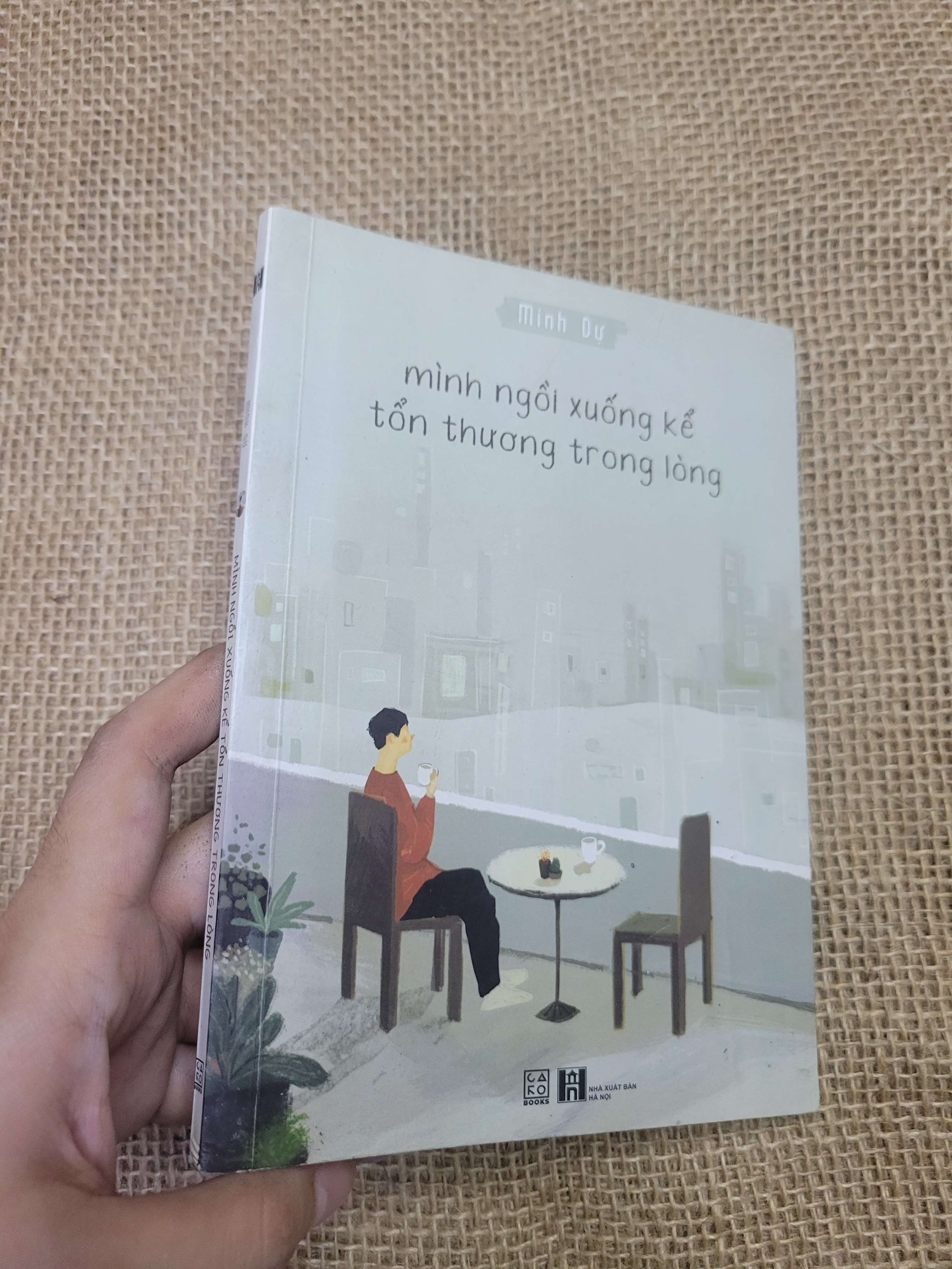 Minfg ngồi xuống kể tổn thương trong lòng - Minh Dự (Sách văn học) HLSC