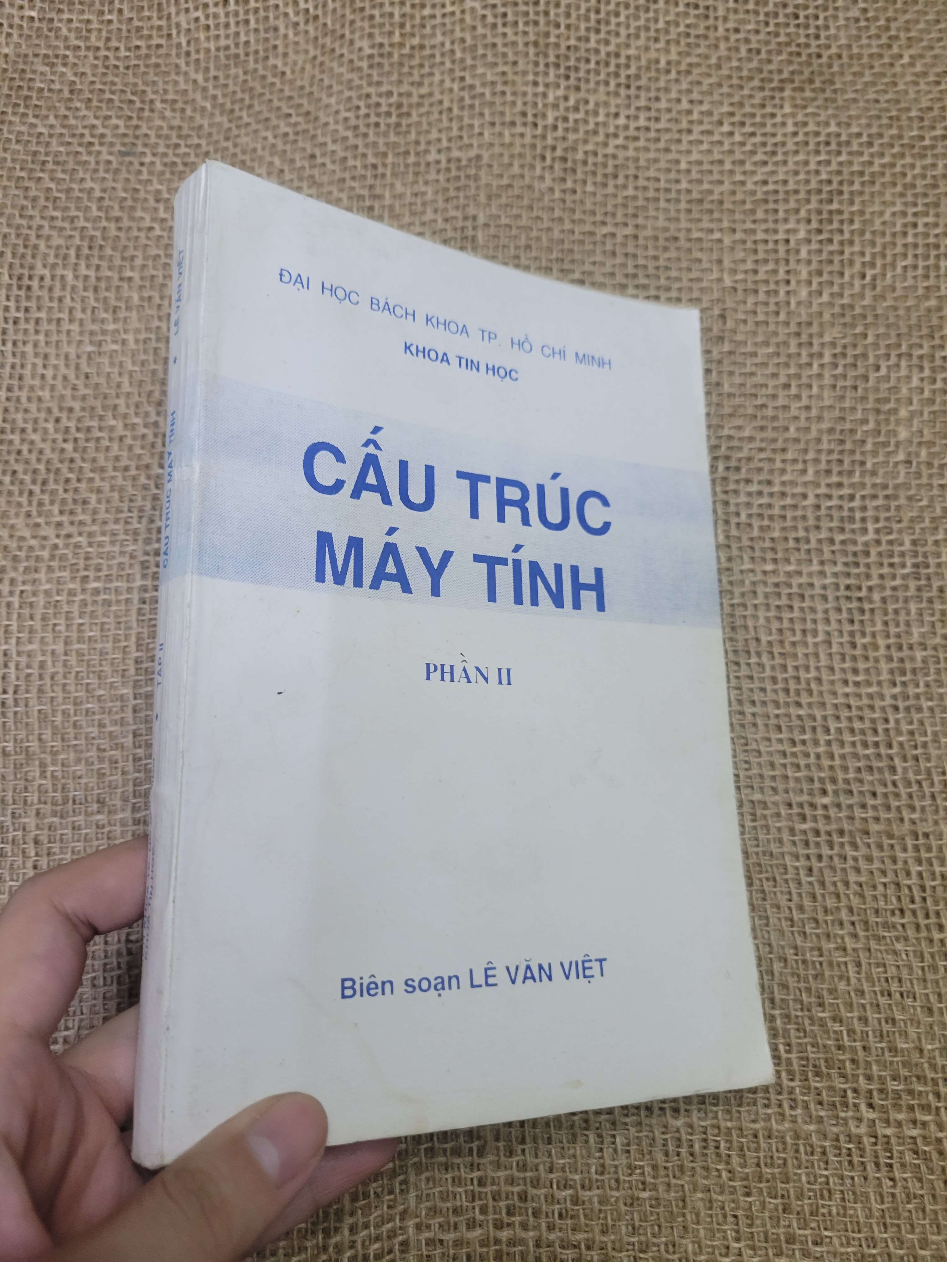 CẤU TRÚC MÁY TÍNH PHẦN II - LÊ VĂN VIỆT (Giáo trình đại học - cao đẳng) HLSC