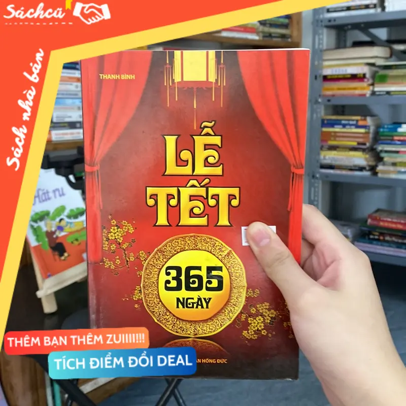 Lễ tết 365 ngày-Thanh Bình (Sách kiến thức tổng hợp) TSHT