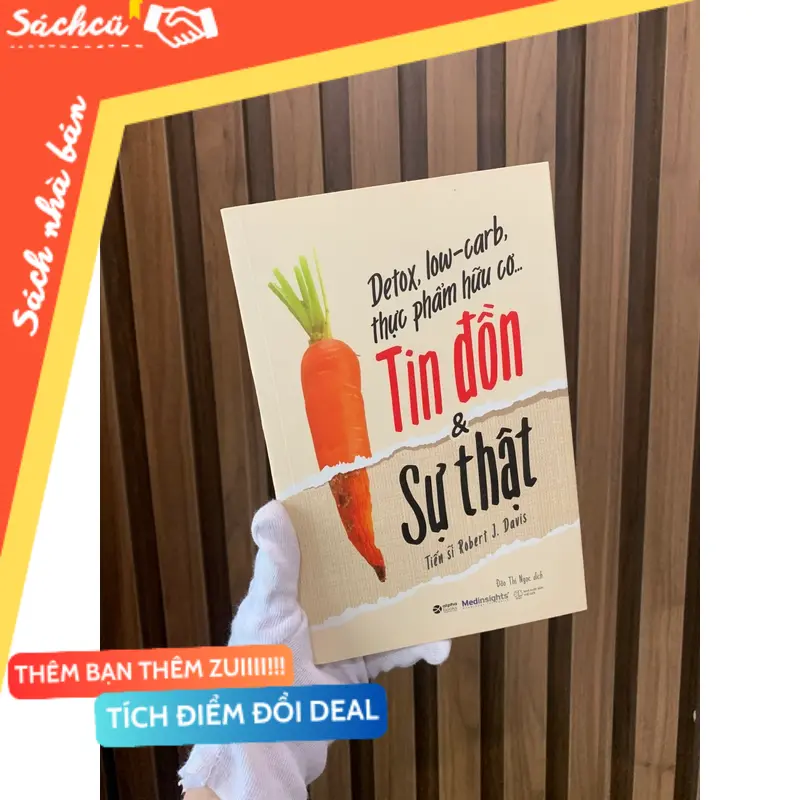 Detox, Low-carb, thực phẩm hữu cơ...Tin đồn & Sự thật (Sách Y học - Sức khỏe - Thể thao) TSHT