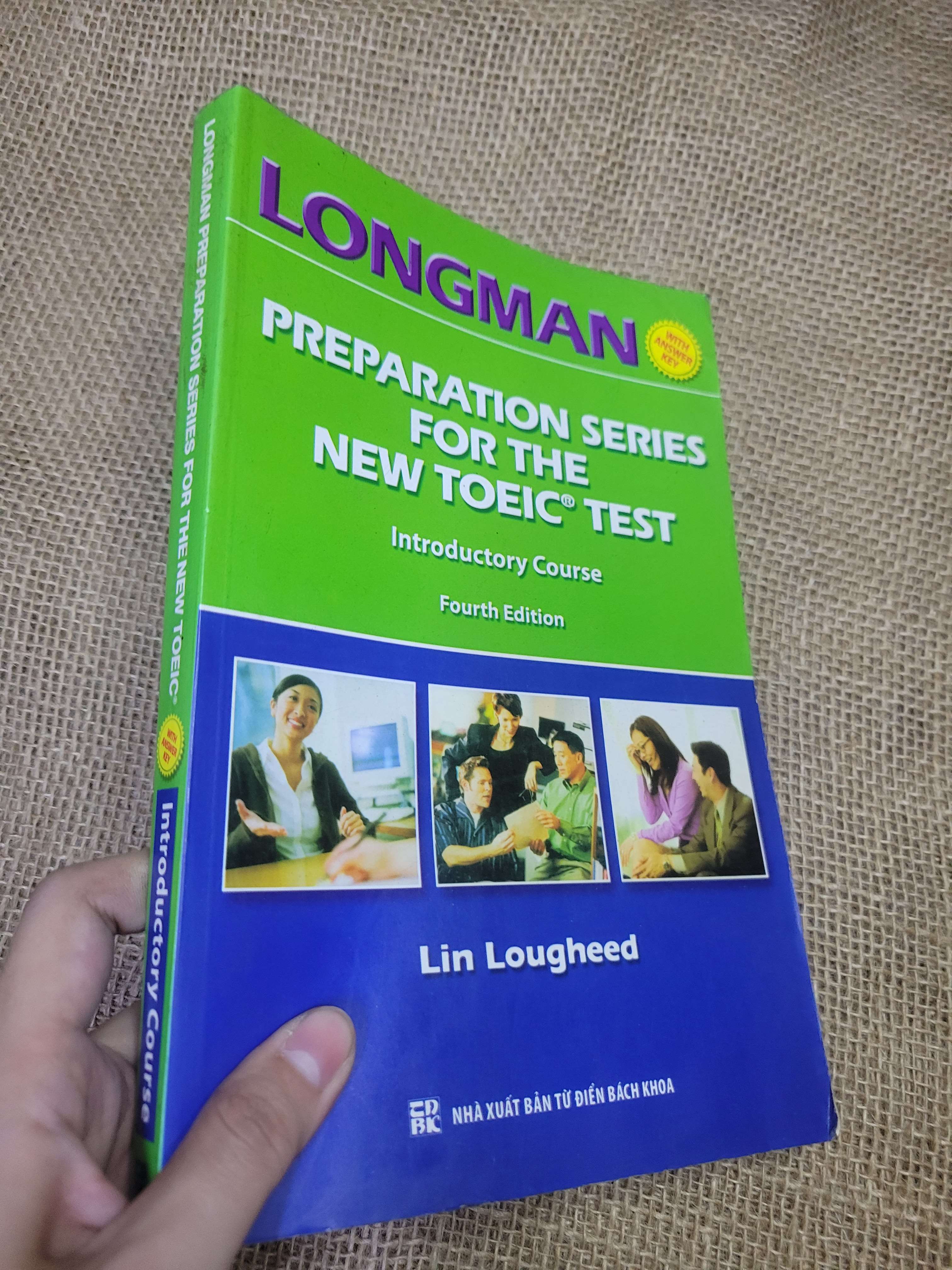 LONGMAN PREPARATION SERIES FOR THE NEW TOEIC TEST Introductory Course Fourth Edition - Lin Lougheed (Sách tự học tiếng Anh) HLSC