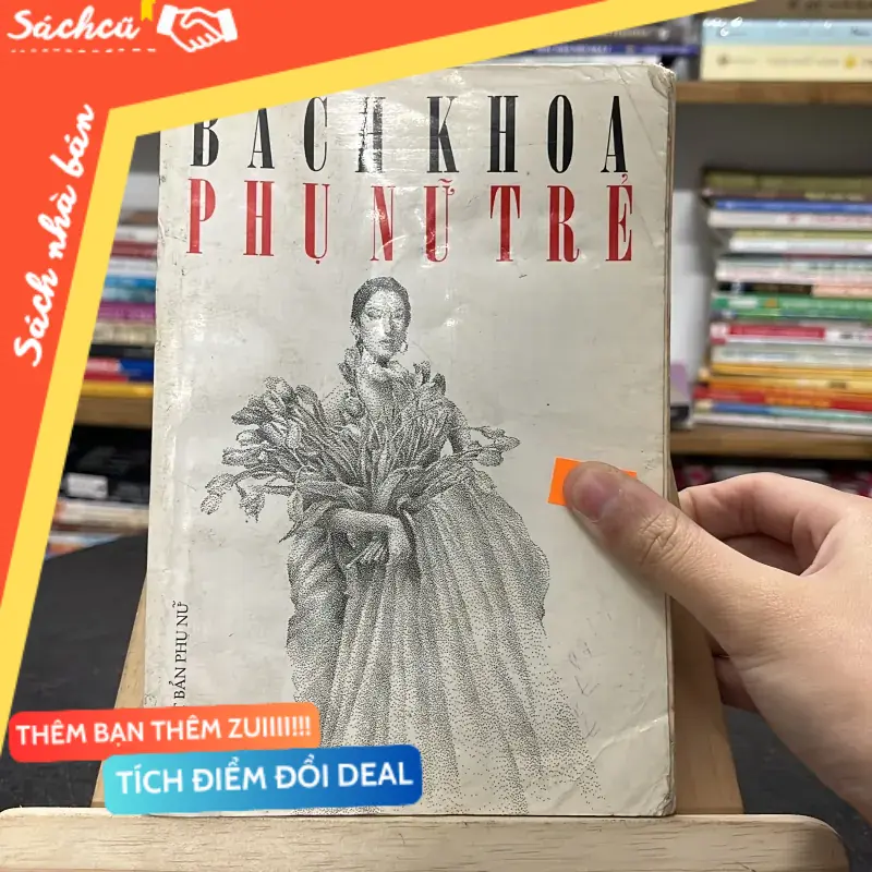 📕 Bách Khoa Phụ Nữ Trẻ – NXB Phụ Nữ (Sách dinh dưỡng - sức khỏe cho bé) TSHT